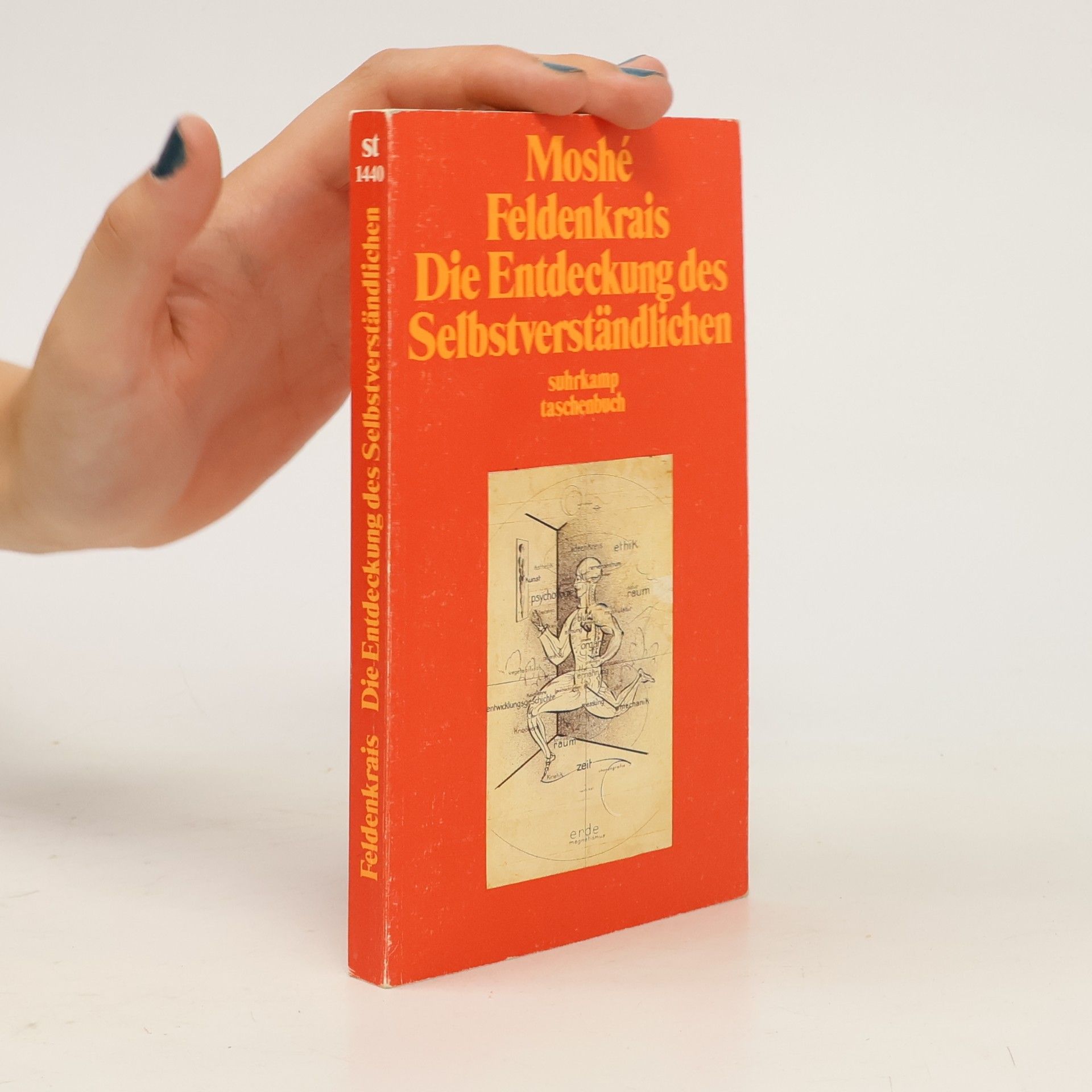 Moshé Feldenkrais Die Entdeckung des Selbstverständlichen