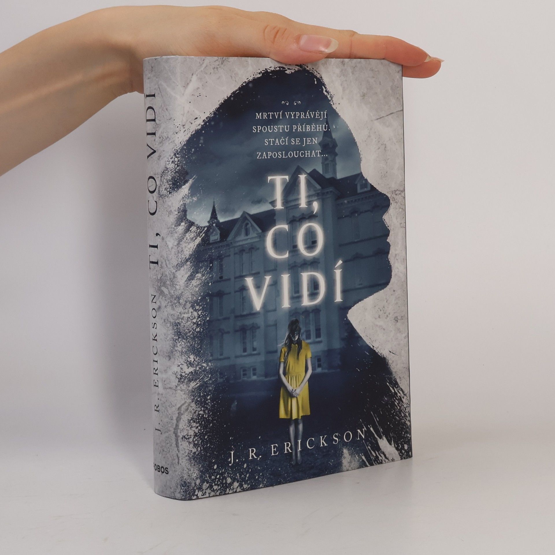 J. R. Erickson Ti, co vidí