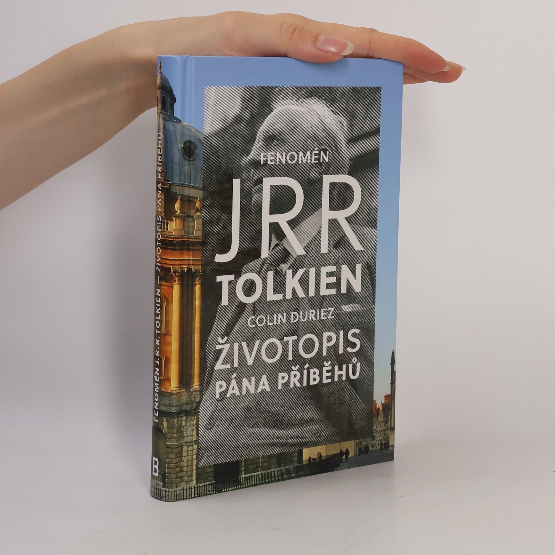 Colin Duriez Fenomén J. R. R. Tolkien - Životopis Pána příběhů