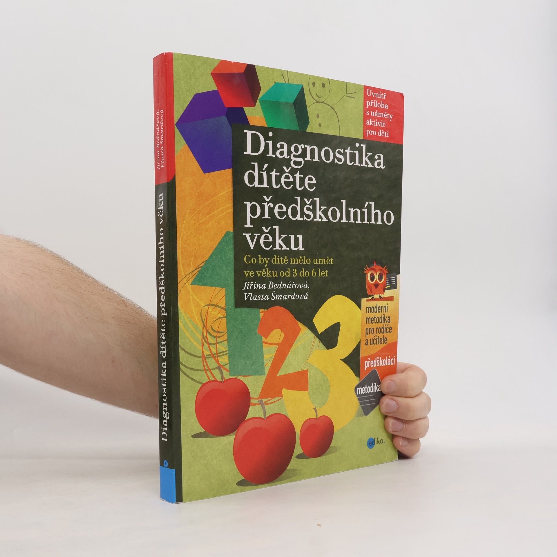 Vlasta Šmardová Diagnostika dítěte předškolního věku : co by dítě mělo umět ve věku od 3 do 6 let