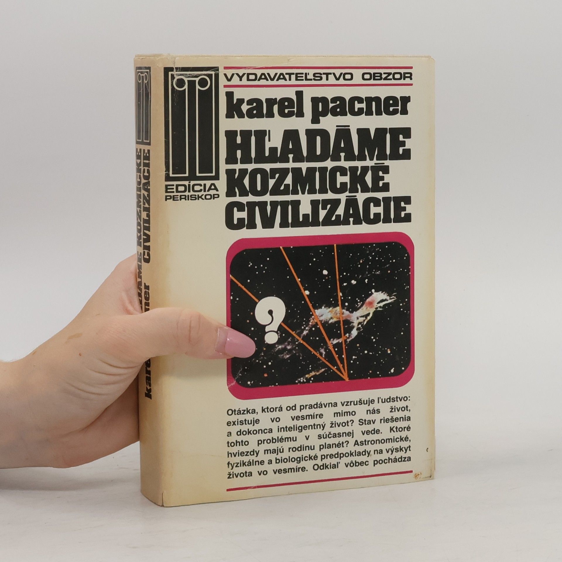 Karel Pacner Hľadáme kozmické civilizácie