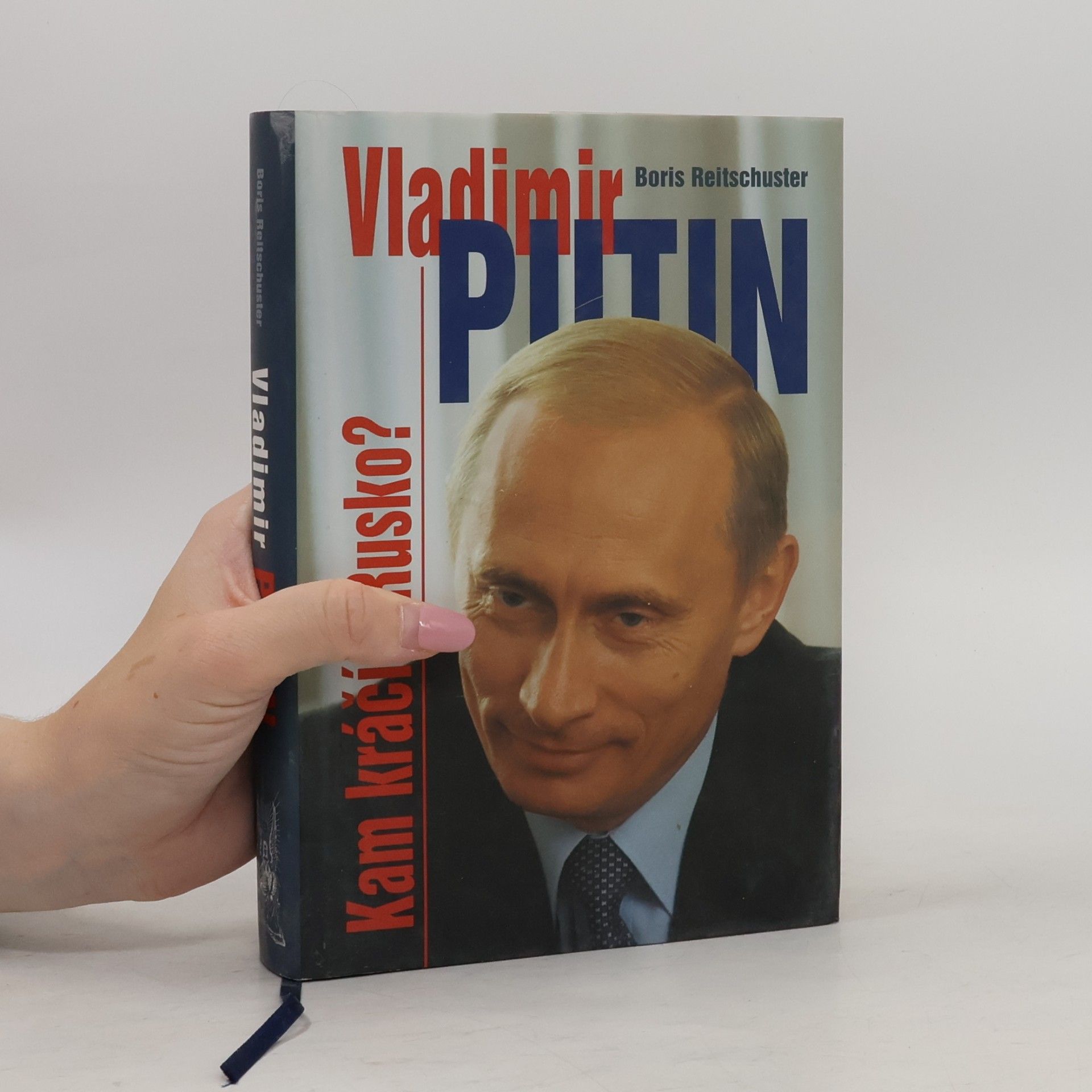 Boris Reitschuster Vladimir Putin: Kam kráčíš, Rusko?