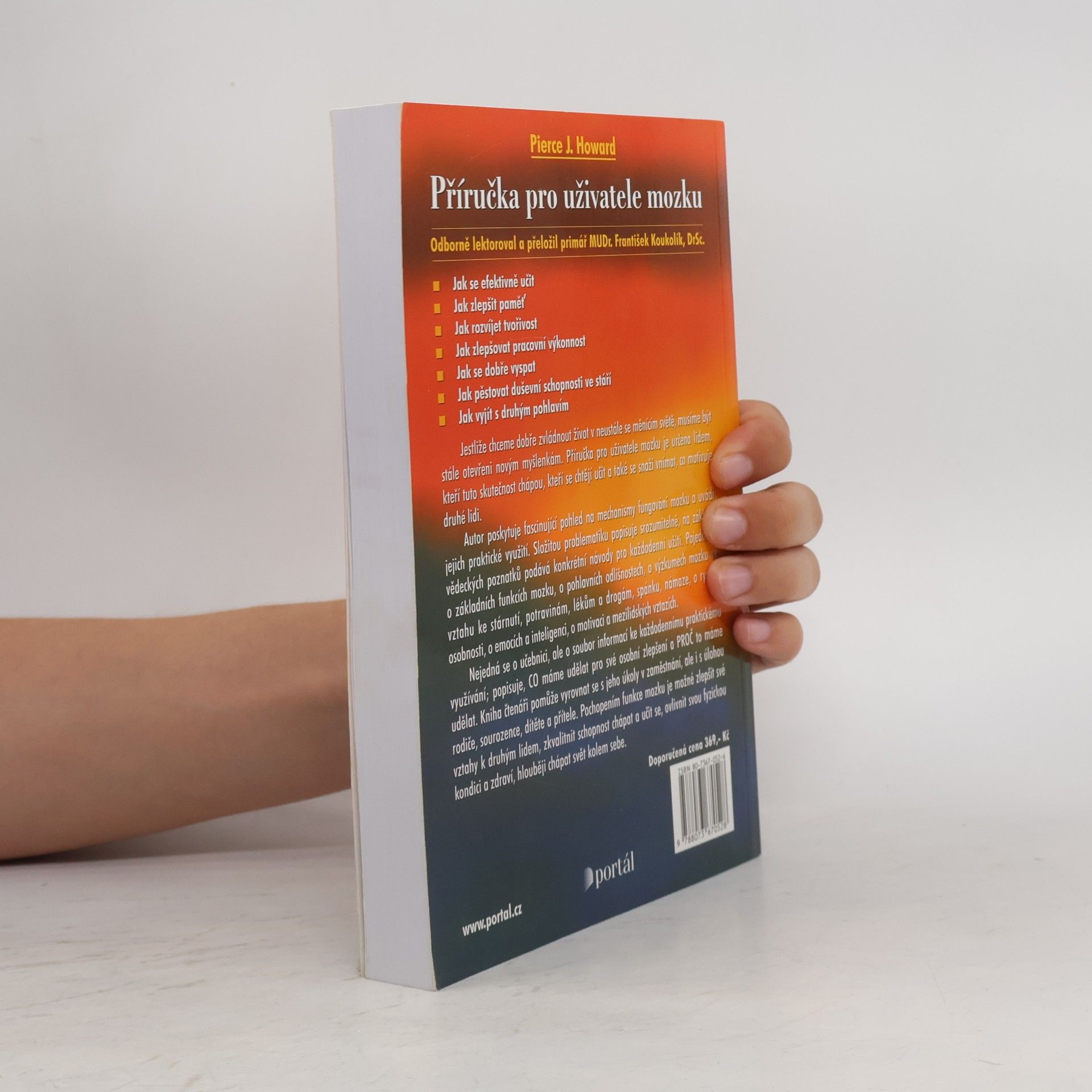 Pierce J. Howard Příručka pro uživatele mozku : praktické informace a návody pro každodenní život