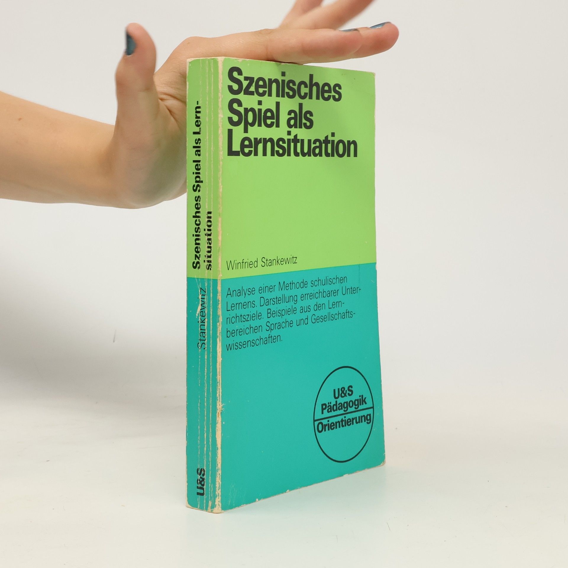 Winfried Stankewitz Szenisches Spiel als Lernsituation