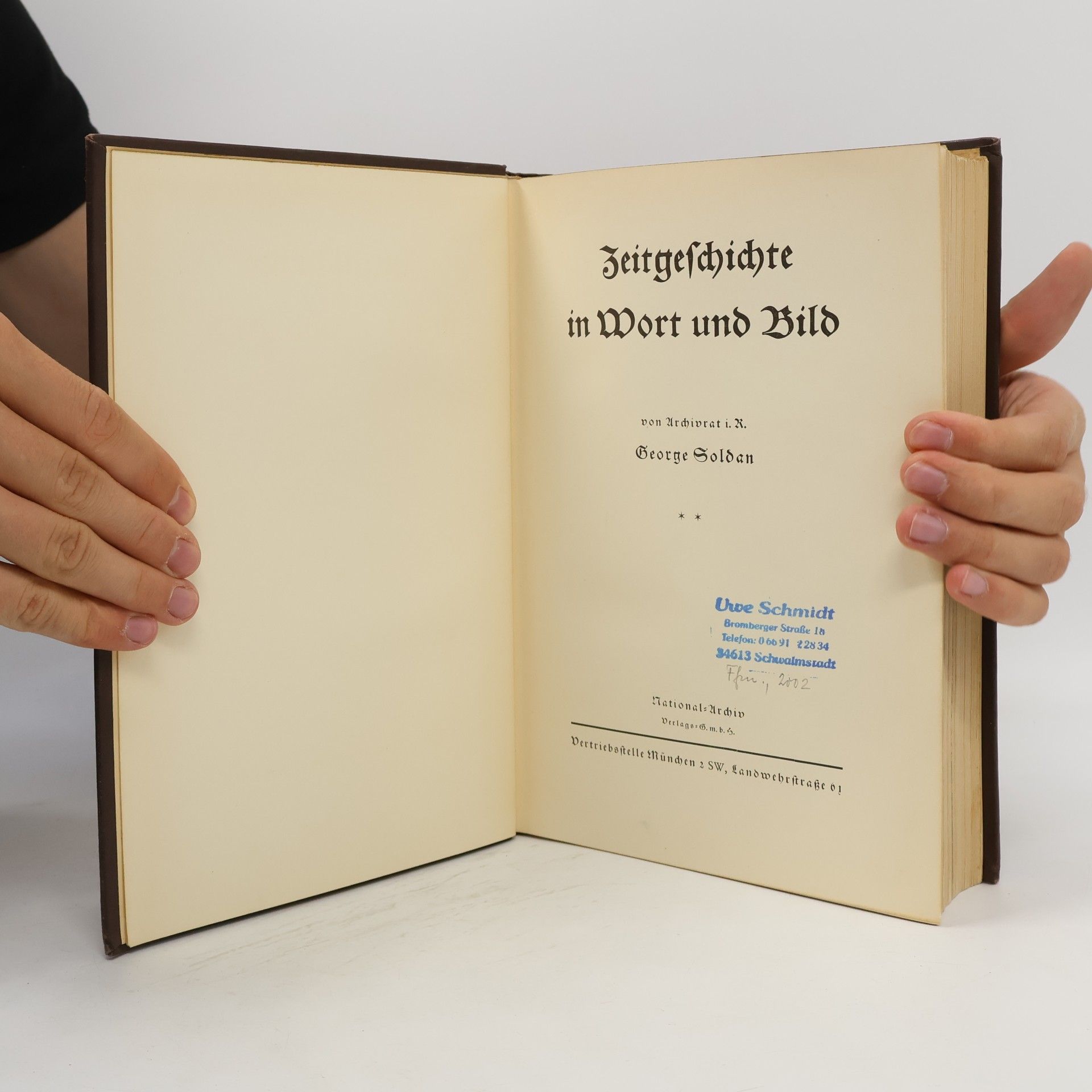 George Soldan Zeitgeschichte in Wort und Bild