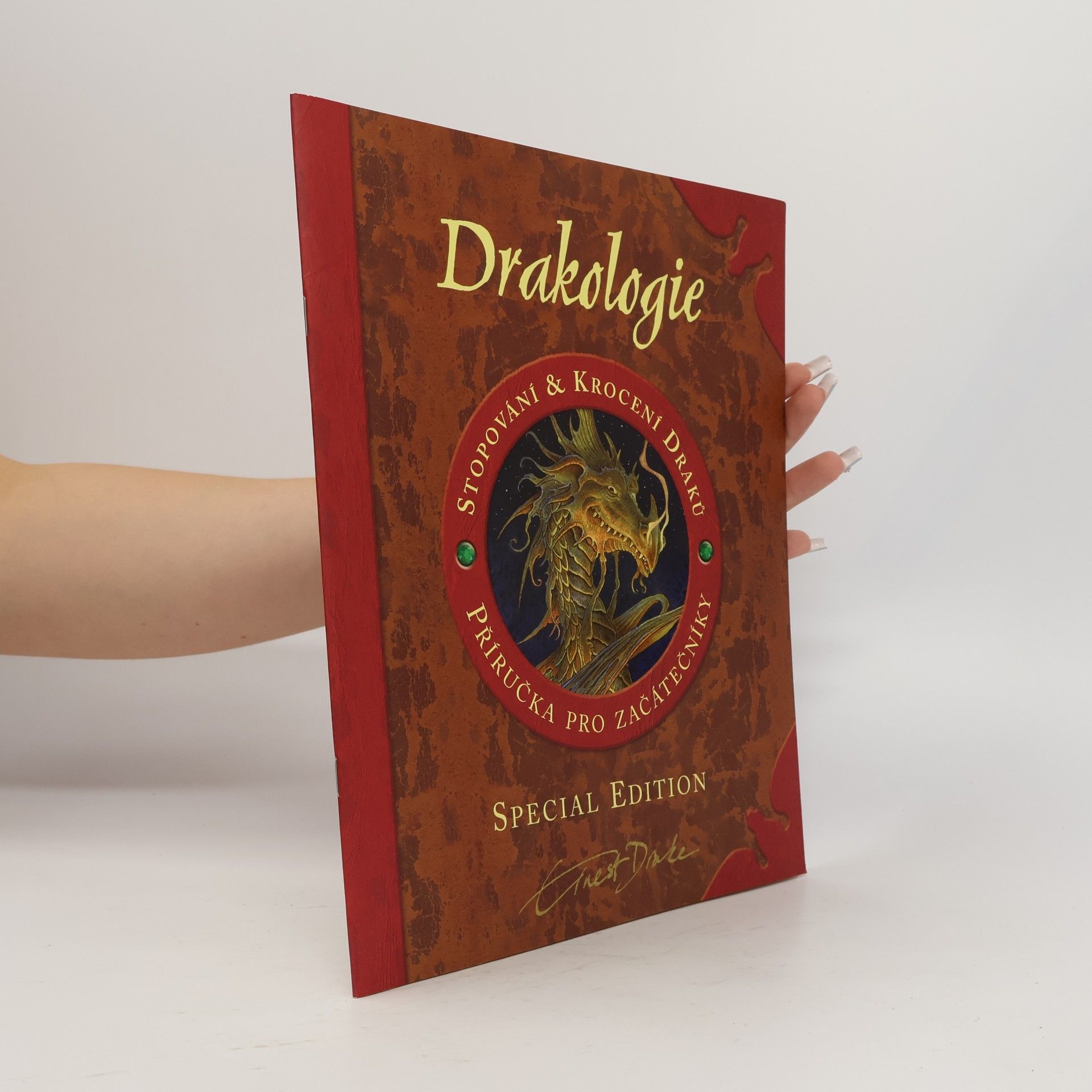 Kolektiv autorů Drakologie - stopování a krocení draků, příručka pro začátečníky