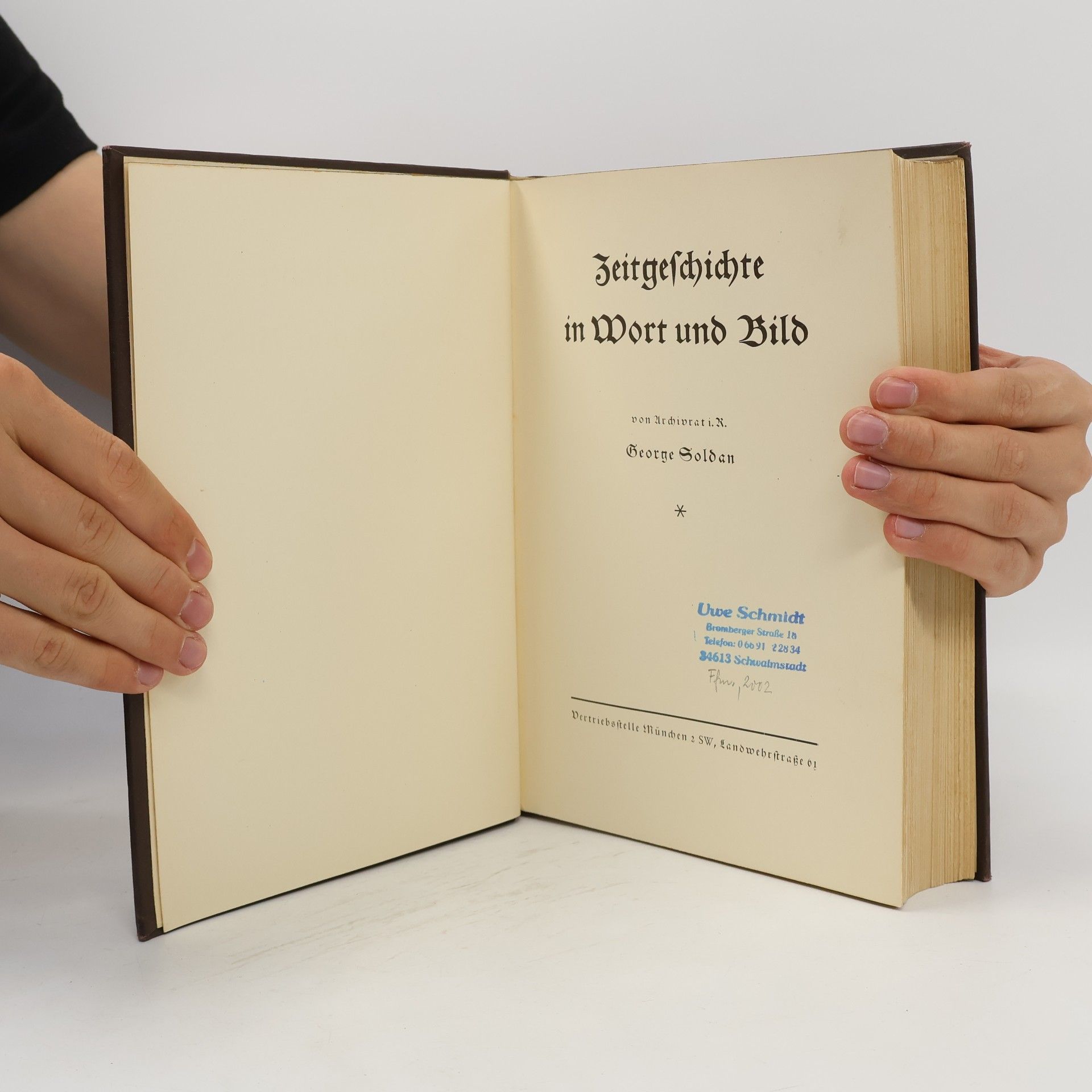 George Soldan Zeitgeschichte in Wort und Bild