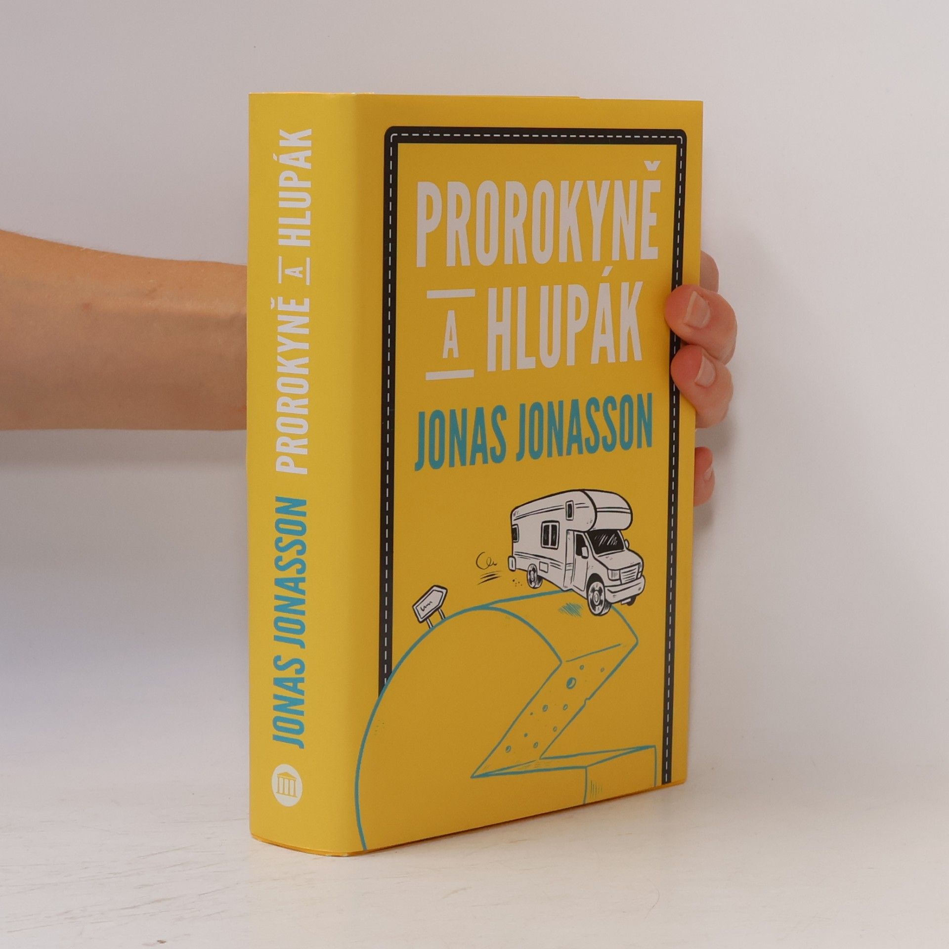 Jonas Jonasson Prorokyně a hlupák