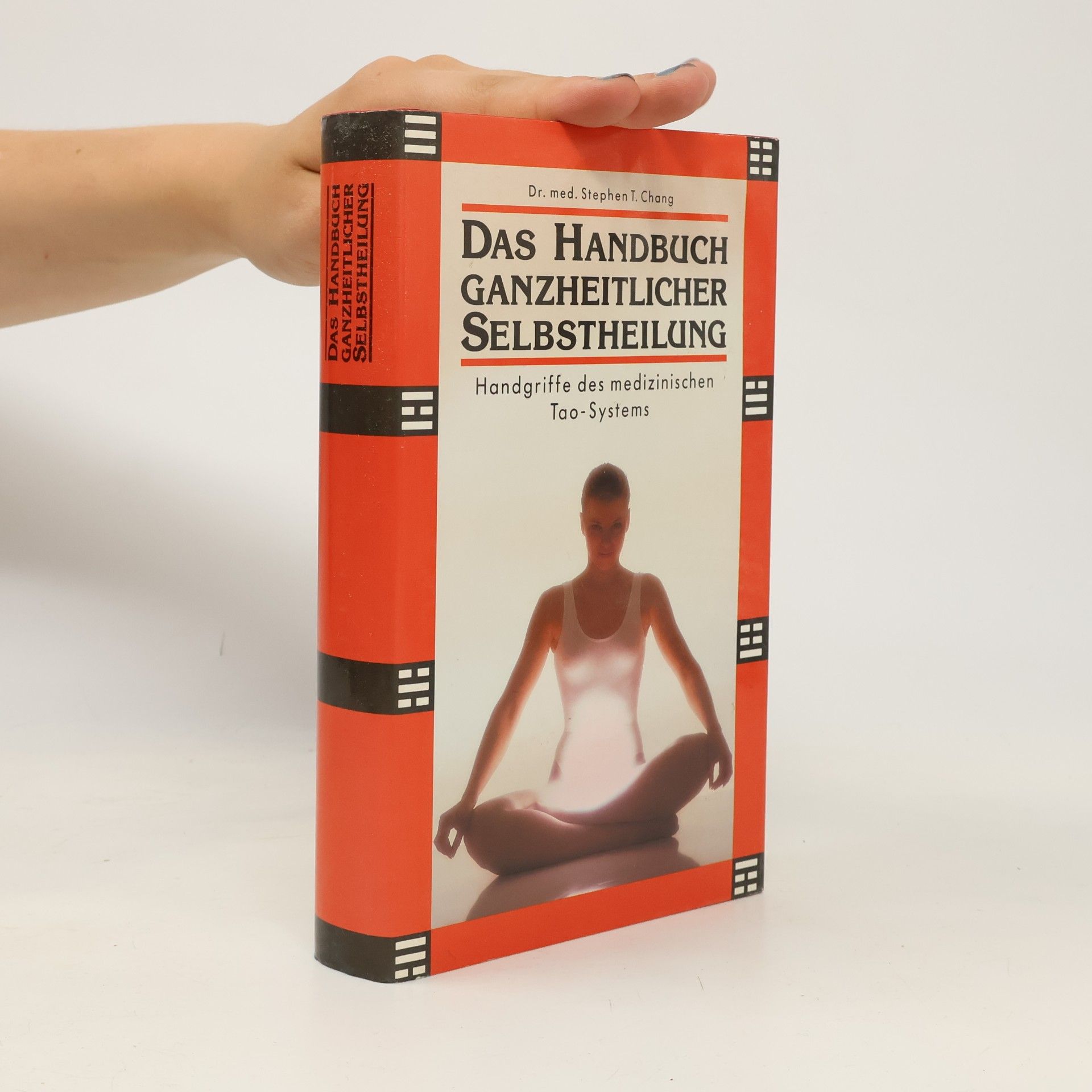 Stephen T. Chang Das Handbuch ganzheitlicher Selbstheilung
