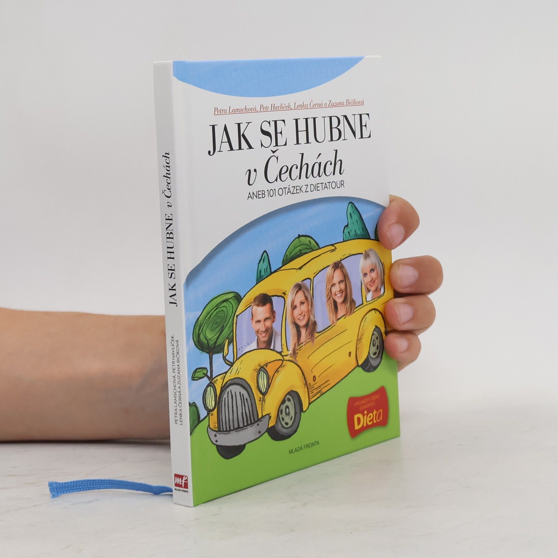 Various authors Jak se hubne v Čechách, aneb, 101 otázek z dietatour