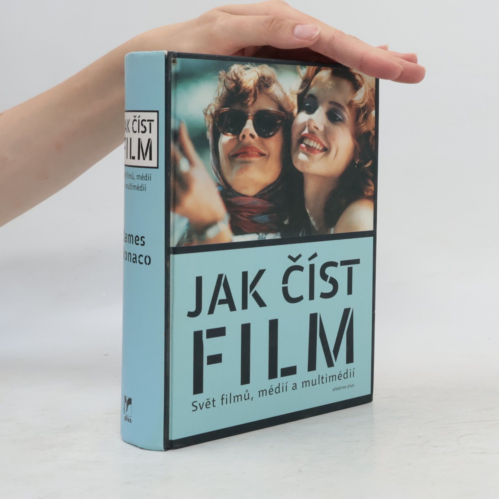 James Monaco Jak číst film: Svět filmů, médií a multimédií