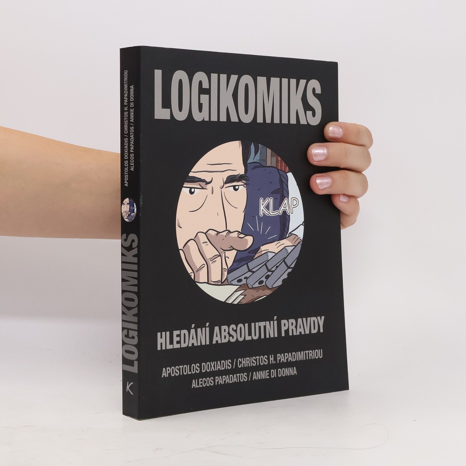Apostolos Doxiadis Logikomiks: Hledání absolutní pravdy