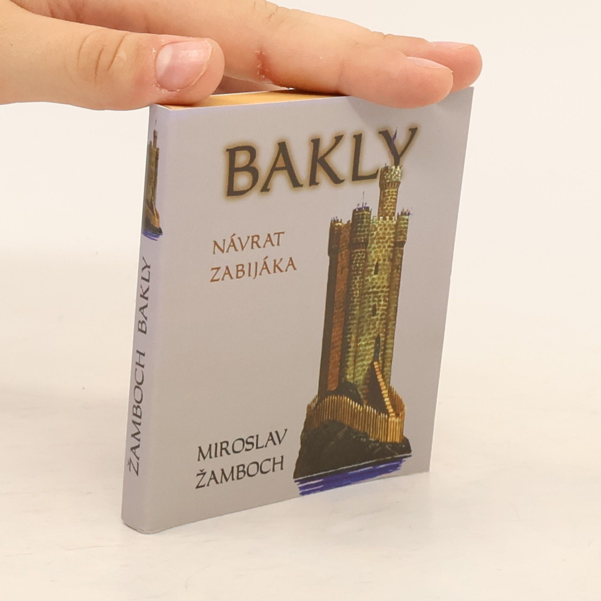 Miroslav Žamboch Bakly - návrat zabijáka
