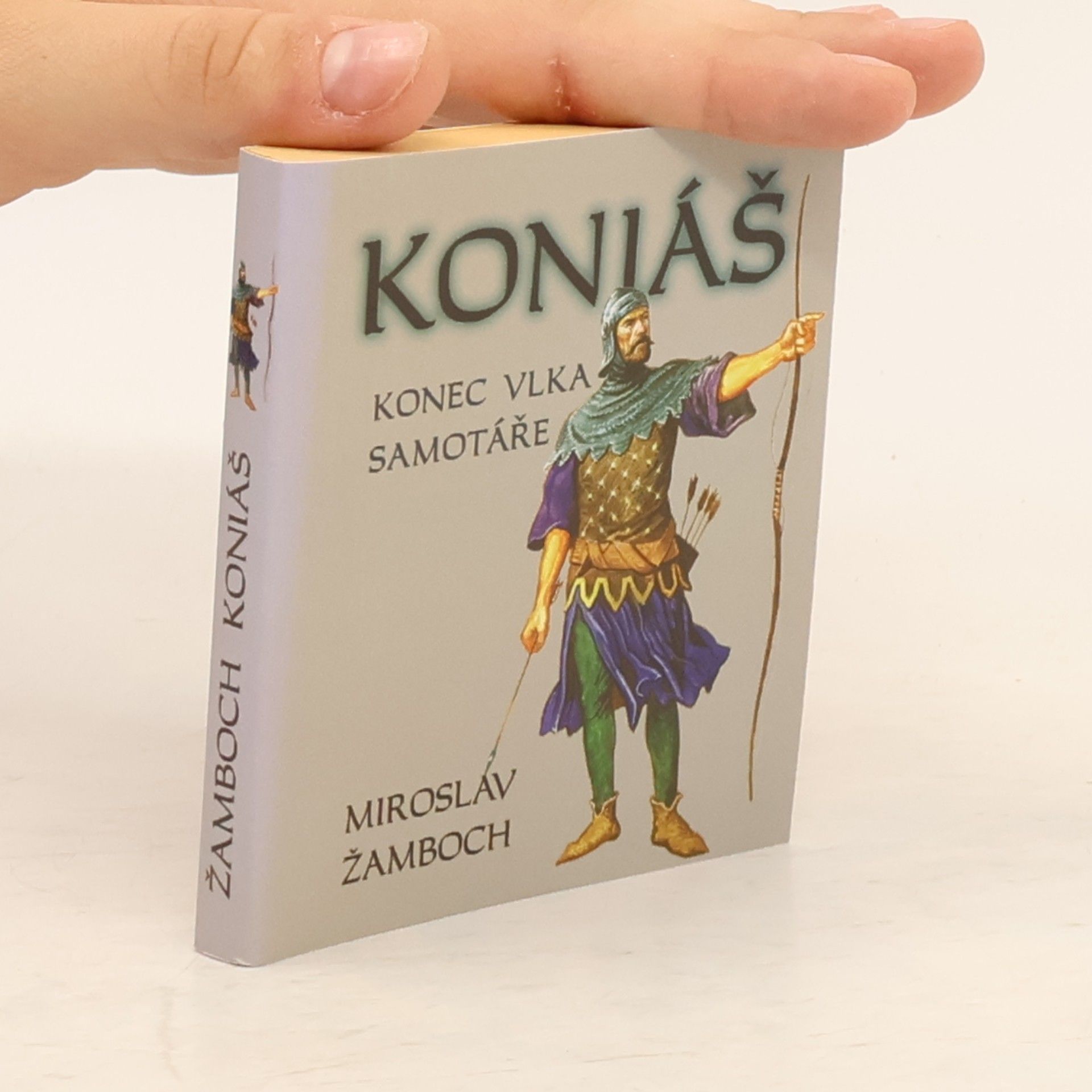 Miroslav Žamboch Koniáš - konec vlka samotáře