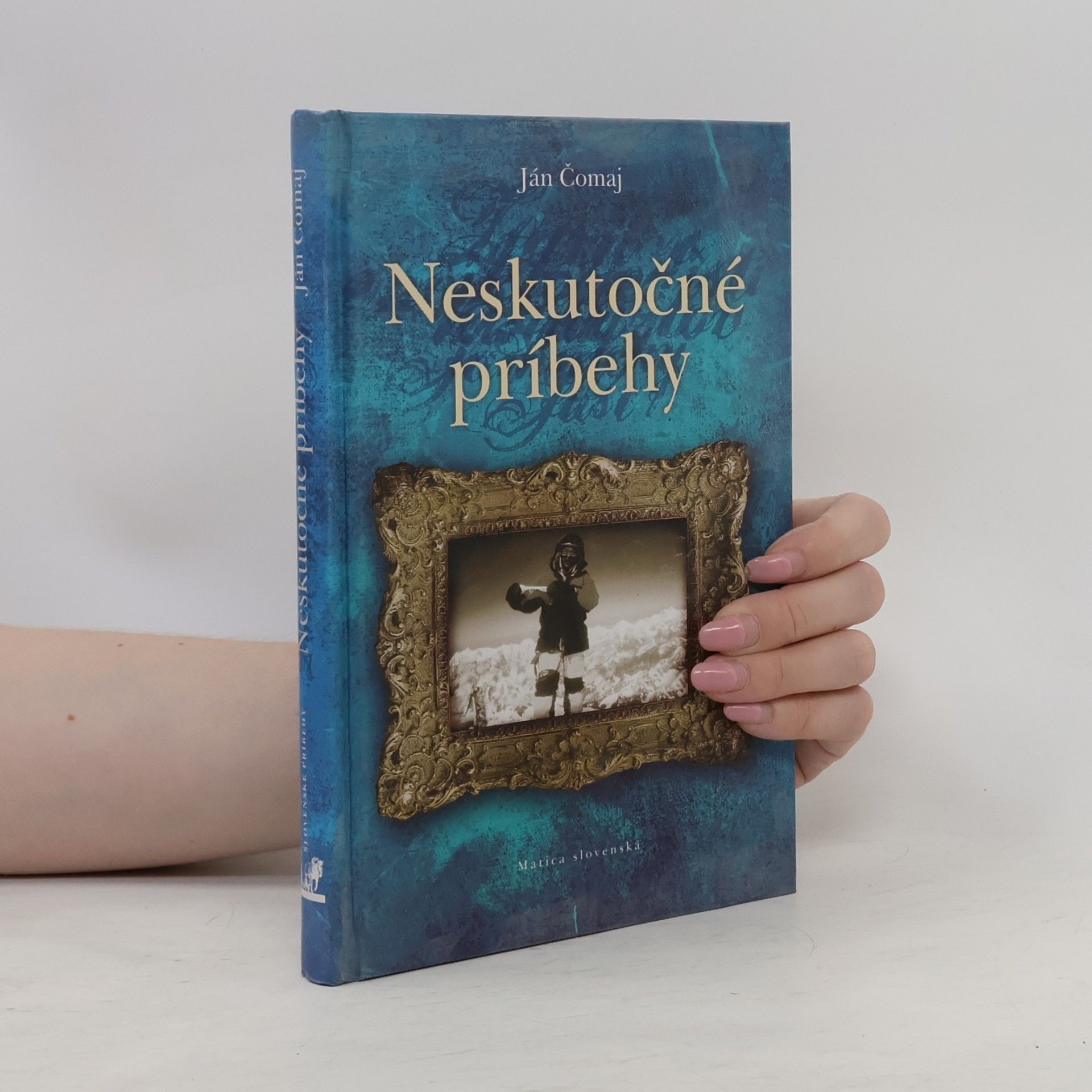 Ján Čomaj Neskutočné príbehy