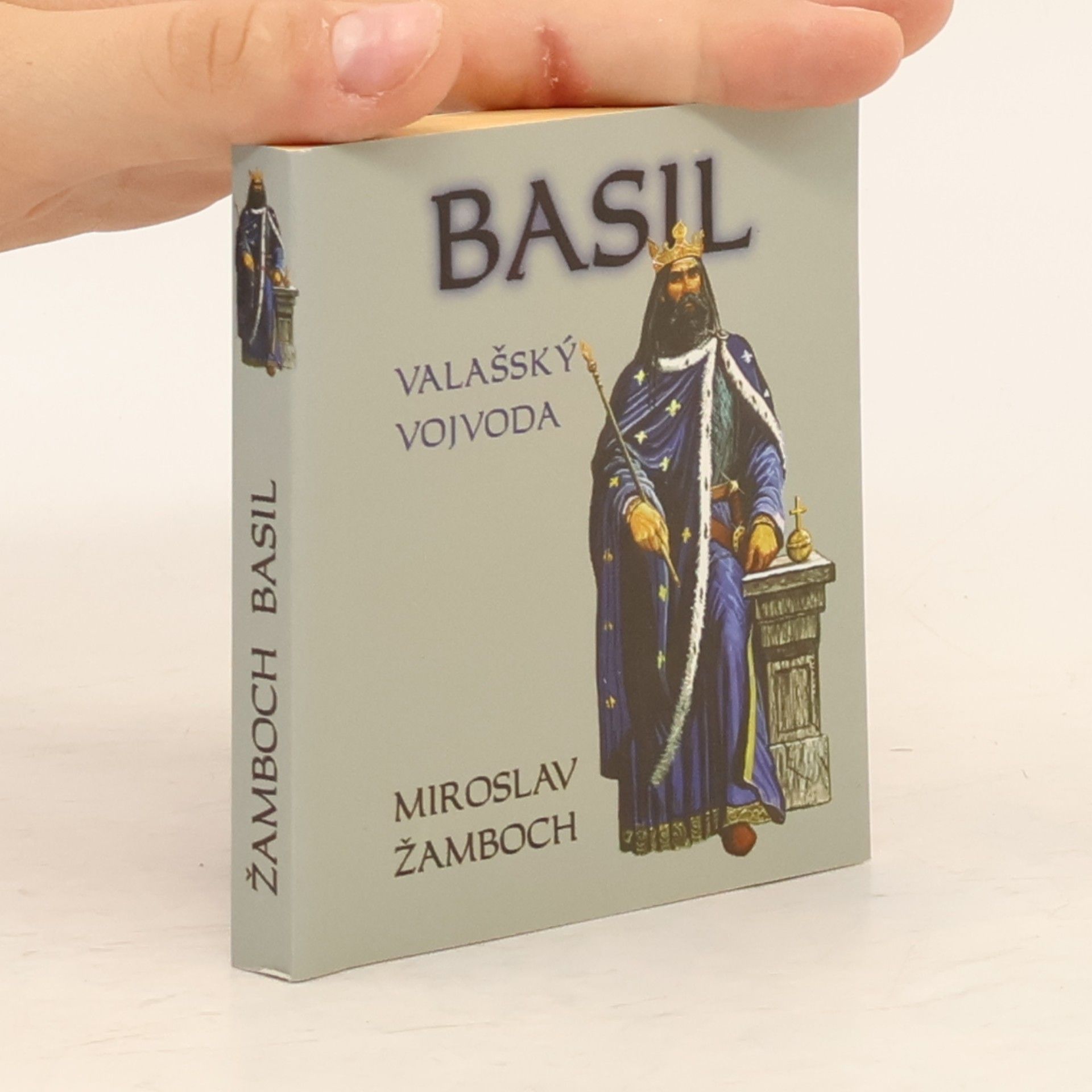 Miroslav Žamboch Basil: valašský vojvoda
