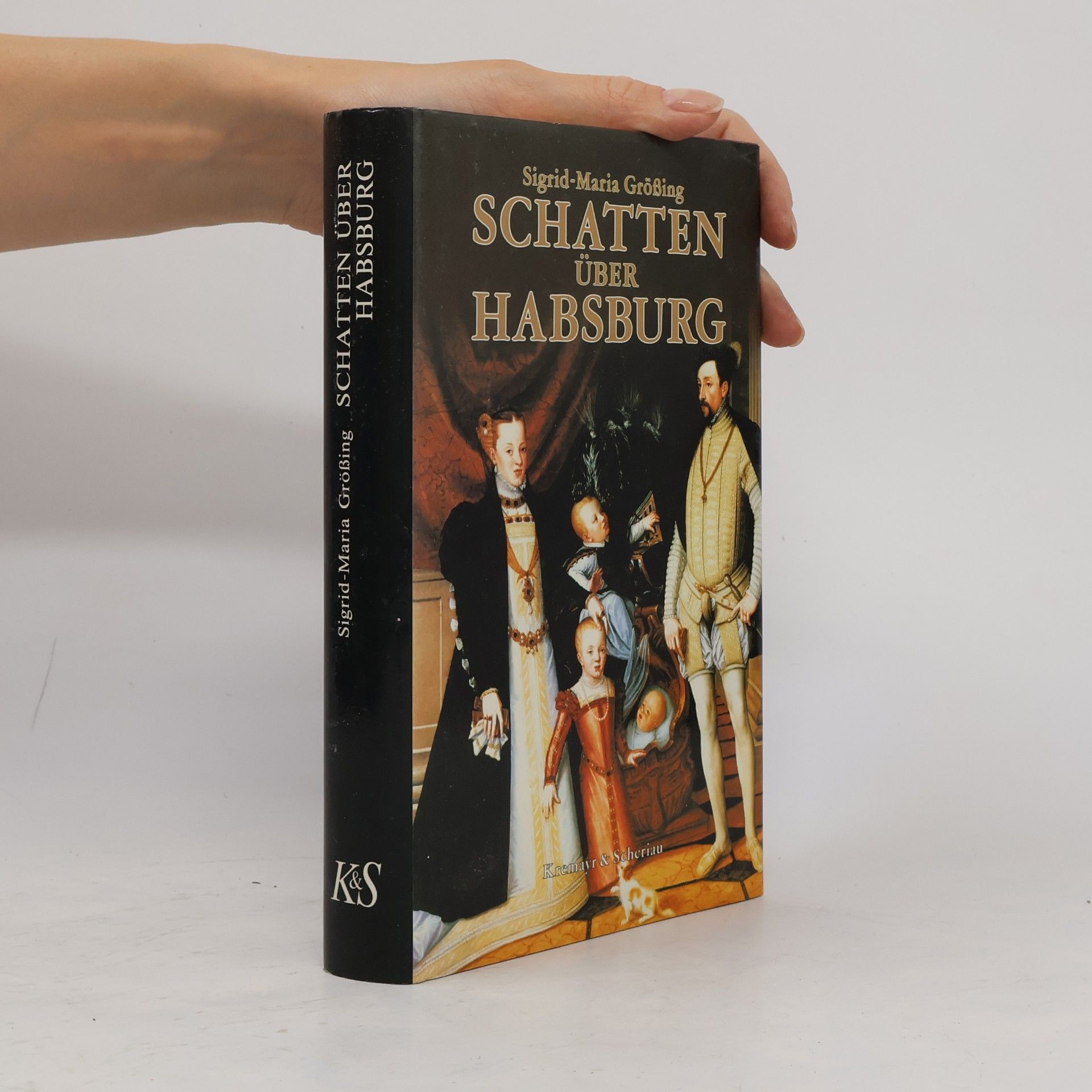 Sigrid Größing Schatten über Habsburg