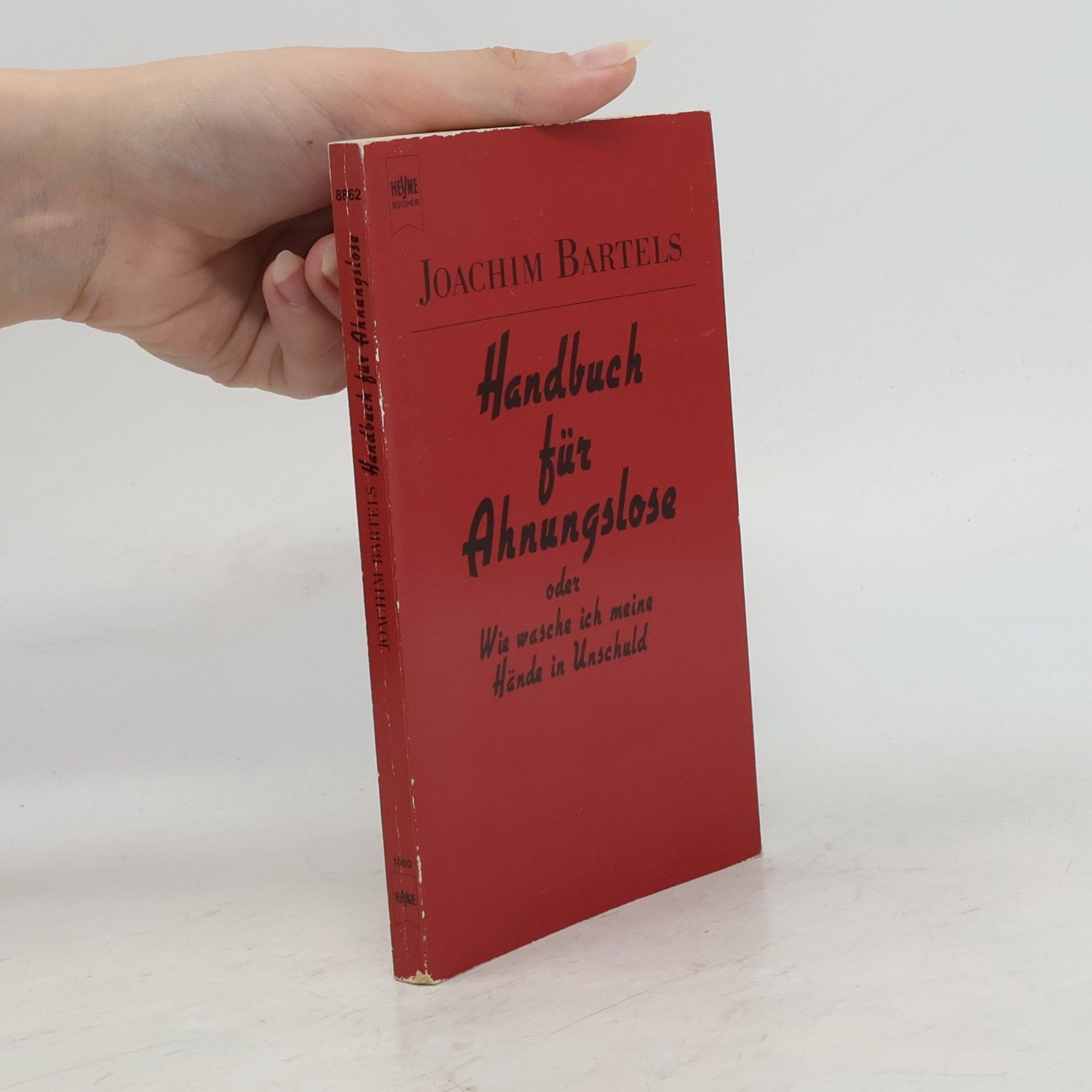 Joachim Bartels Handbuch für Ahnungslose oder wie wasche ich meine Hände in Unschuld