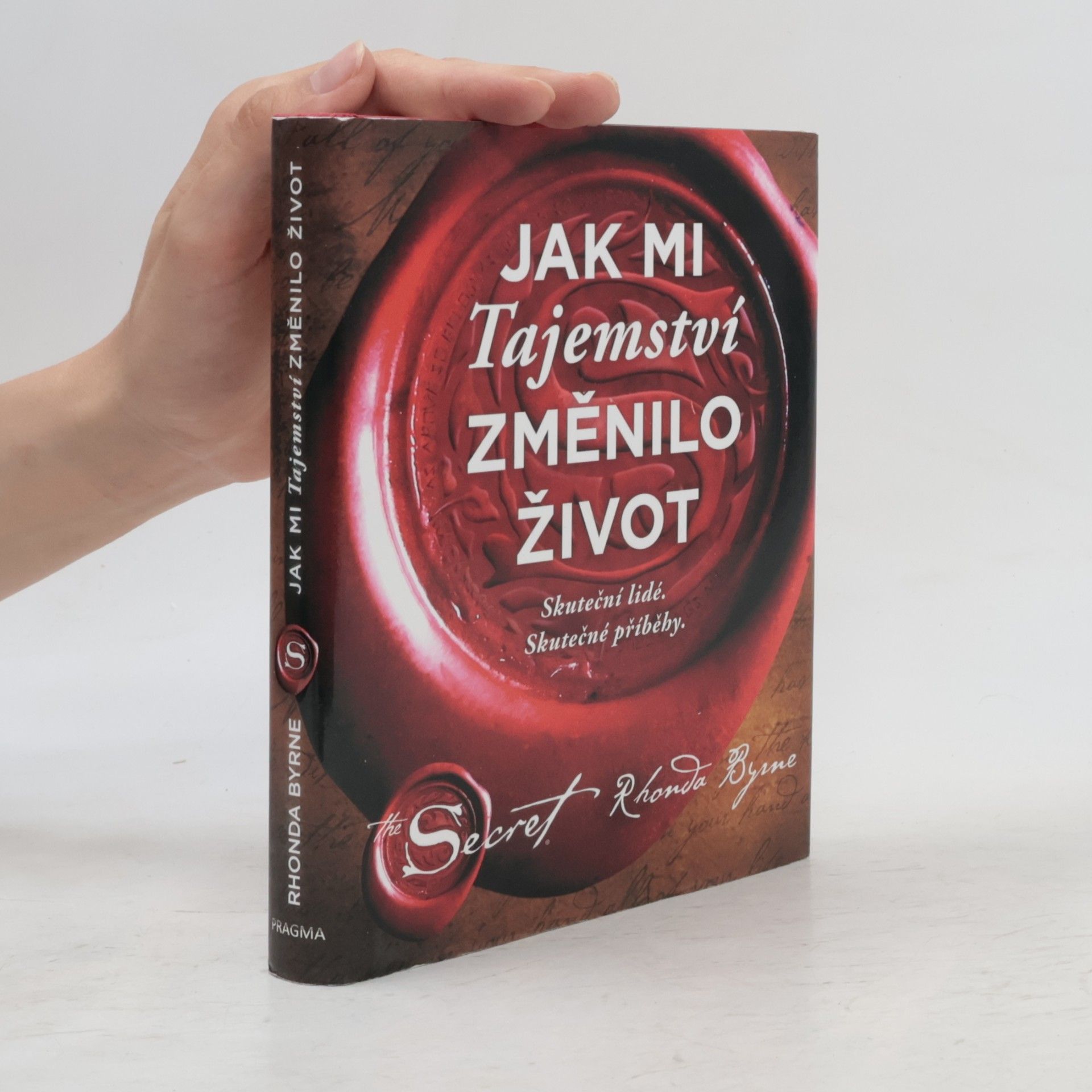 Rhonda Byrneová Jak mi Tajemství změnilo život