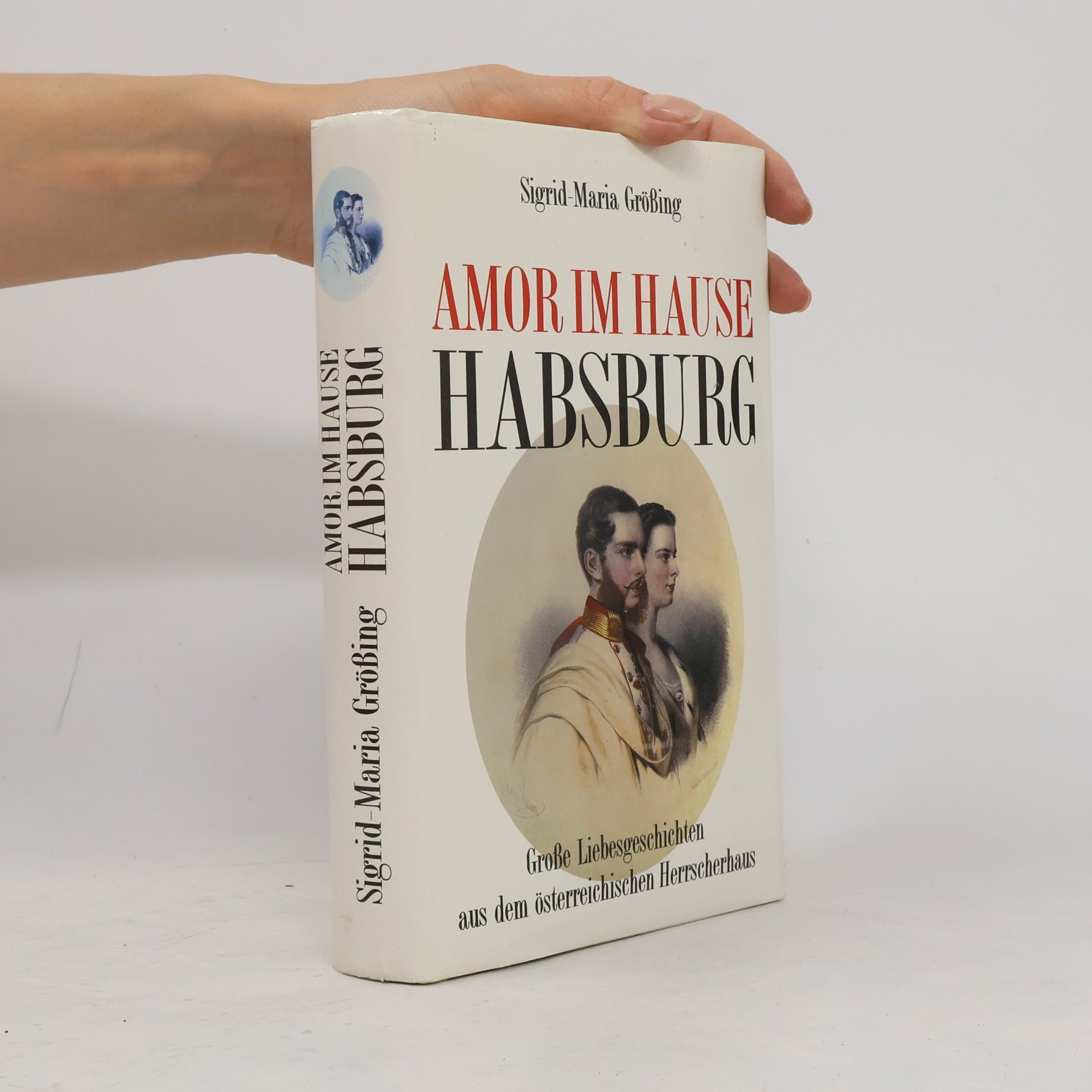 Sigrid Maria Größing Schatten über Habsburg