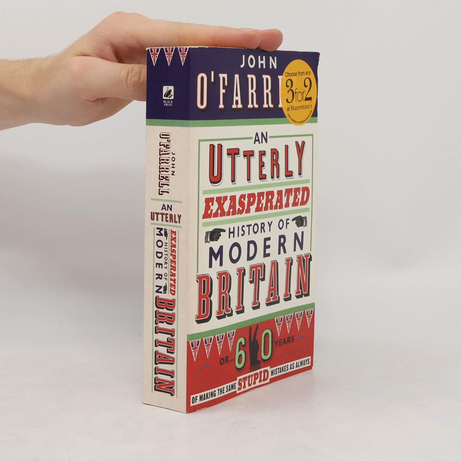 John O\'Farrell An Utterly Exasperated History of Modern Britain
