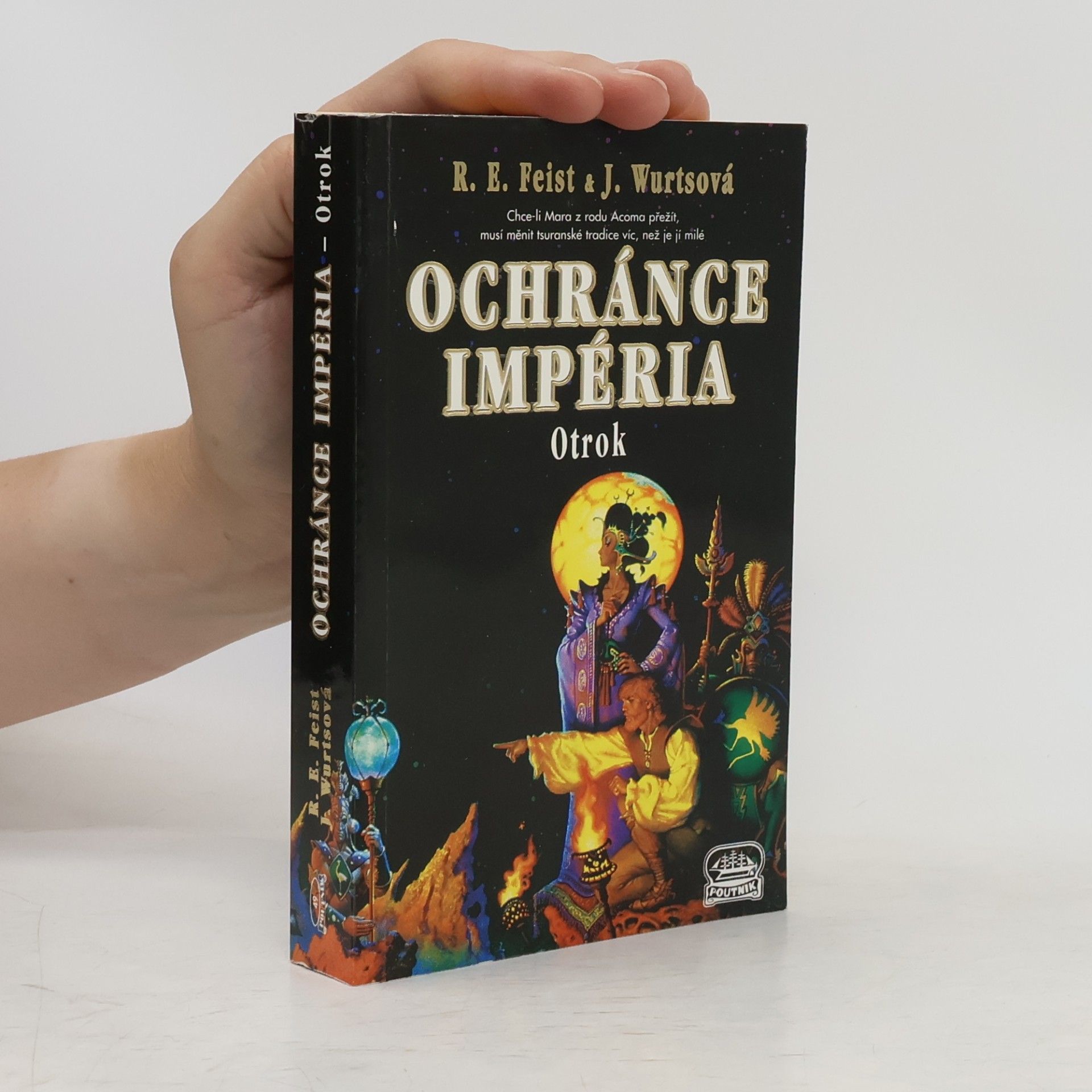 Raymond E. Feist Ochránce Impéria. Otrok