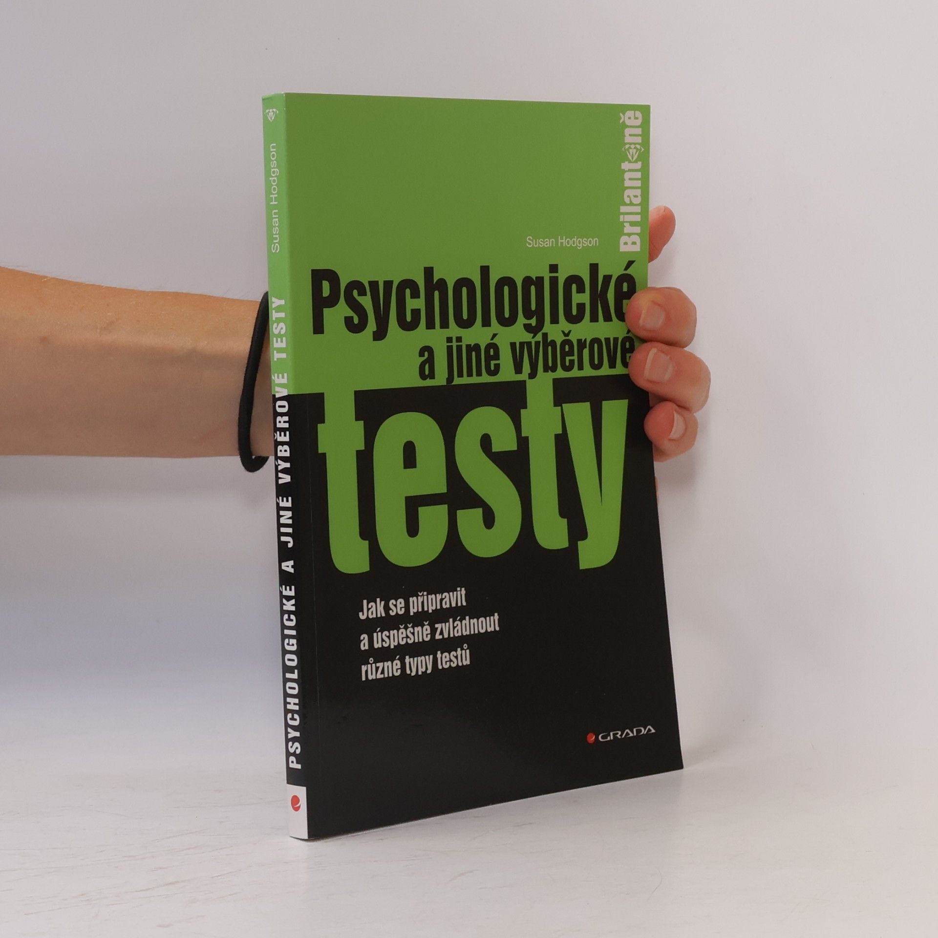Psychologické a jiné výběrové testy - Jak se připravit a úspěšně zvládnout různé typy testů