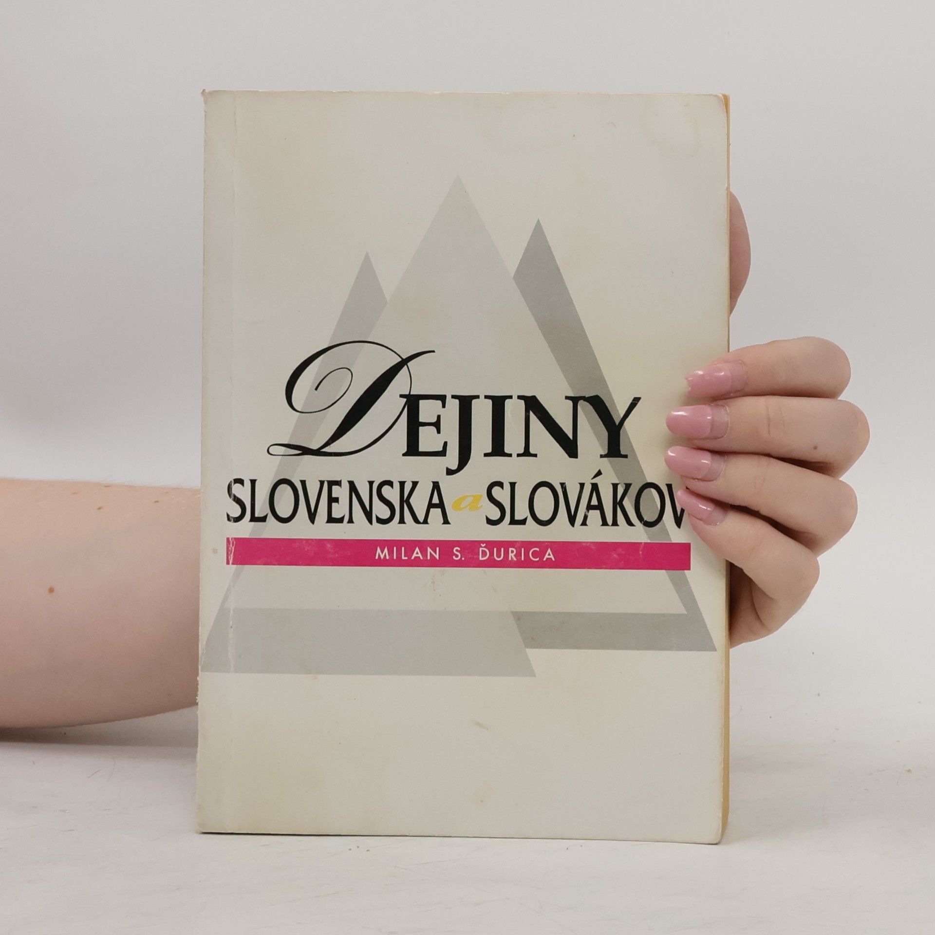 Milan Stanislav Ďurica Dejiny Slovenska a Slovákov