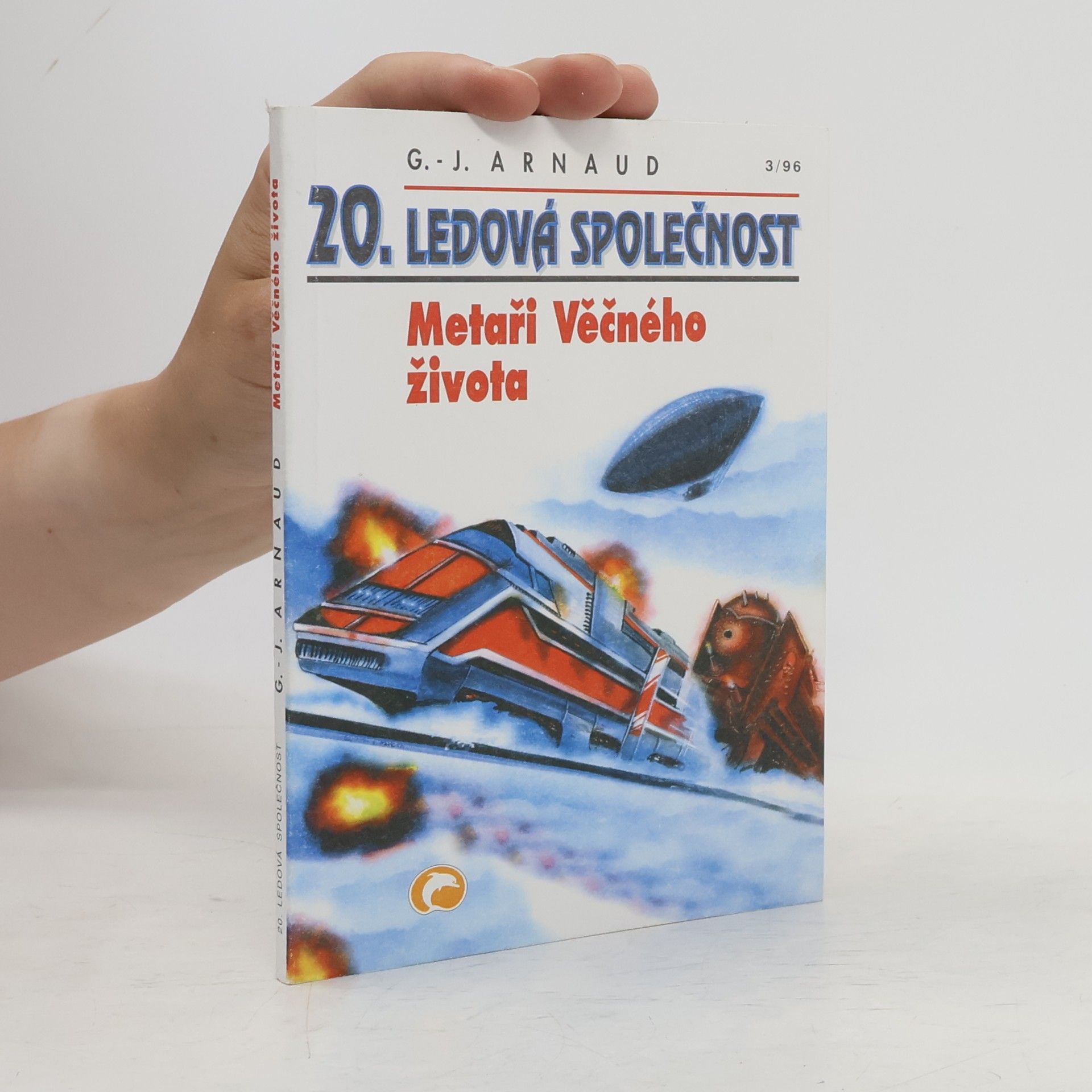 Renáta Listíková Ledová společnost. 20, Metaři Věčného života