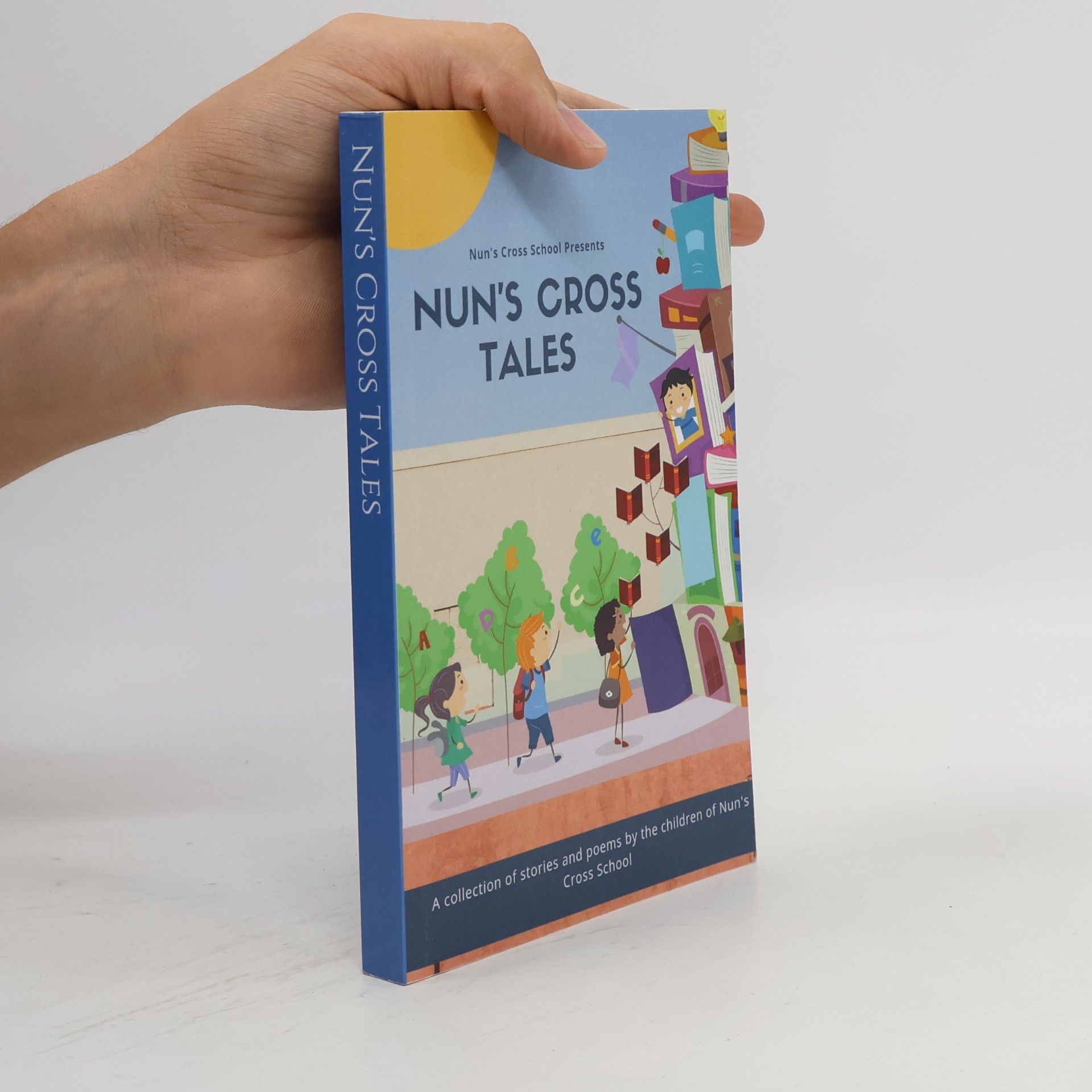 The Children of Nun's Cross School Nun's Cross Tales