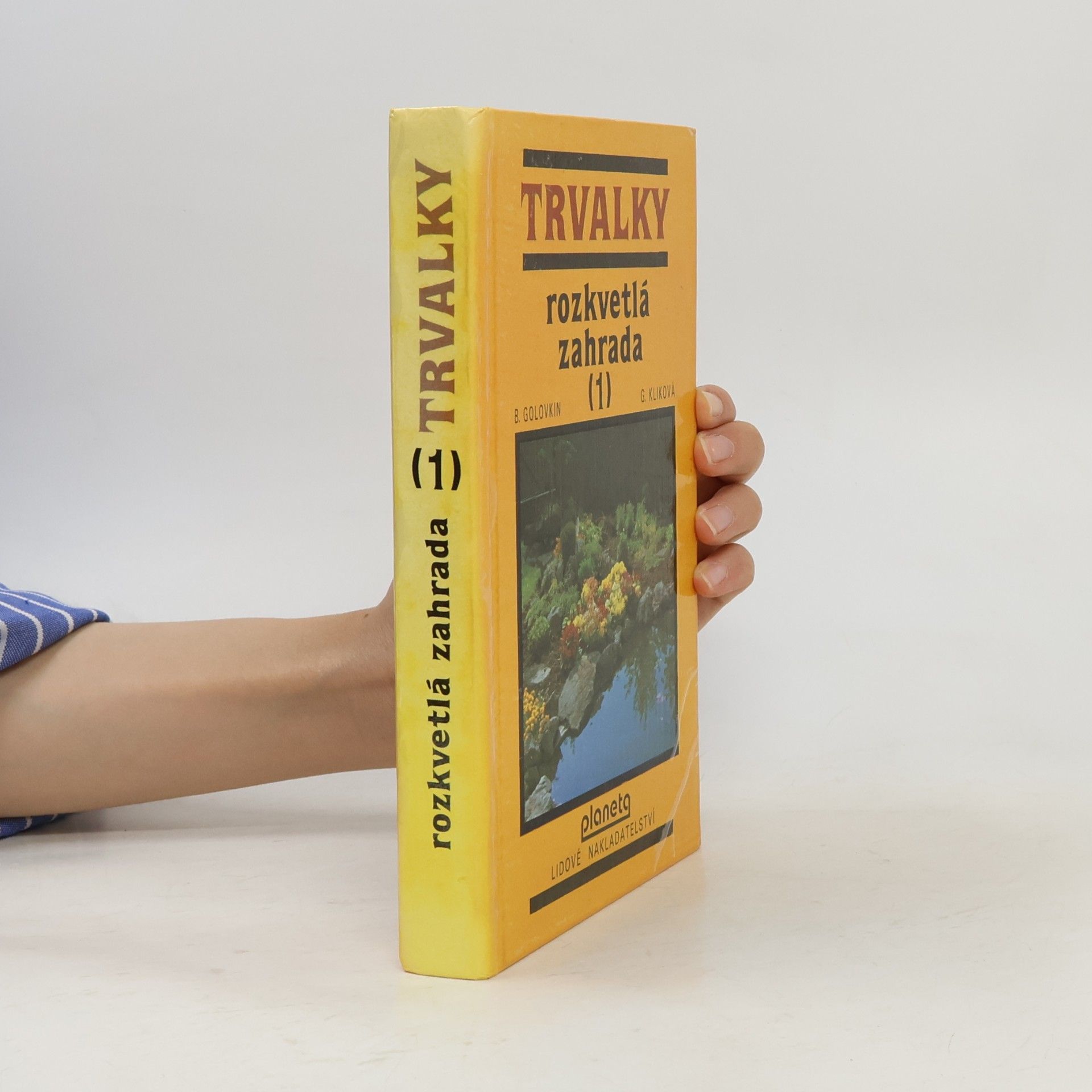 Boris Nikolajevič Golovkin Rozkvětlá zahrada 1. Trvalky