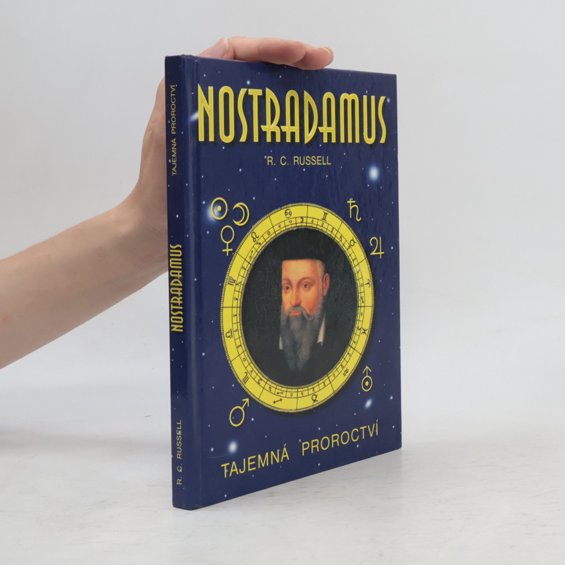 R. C. Russell Nostradamus: tajemná proroctví