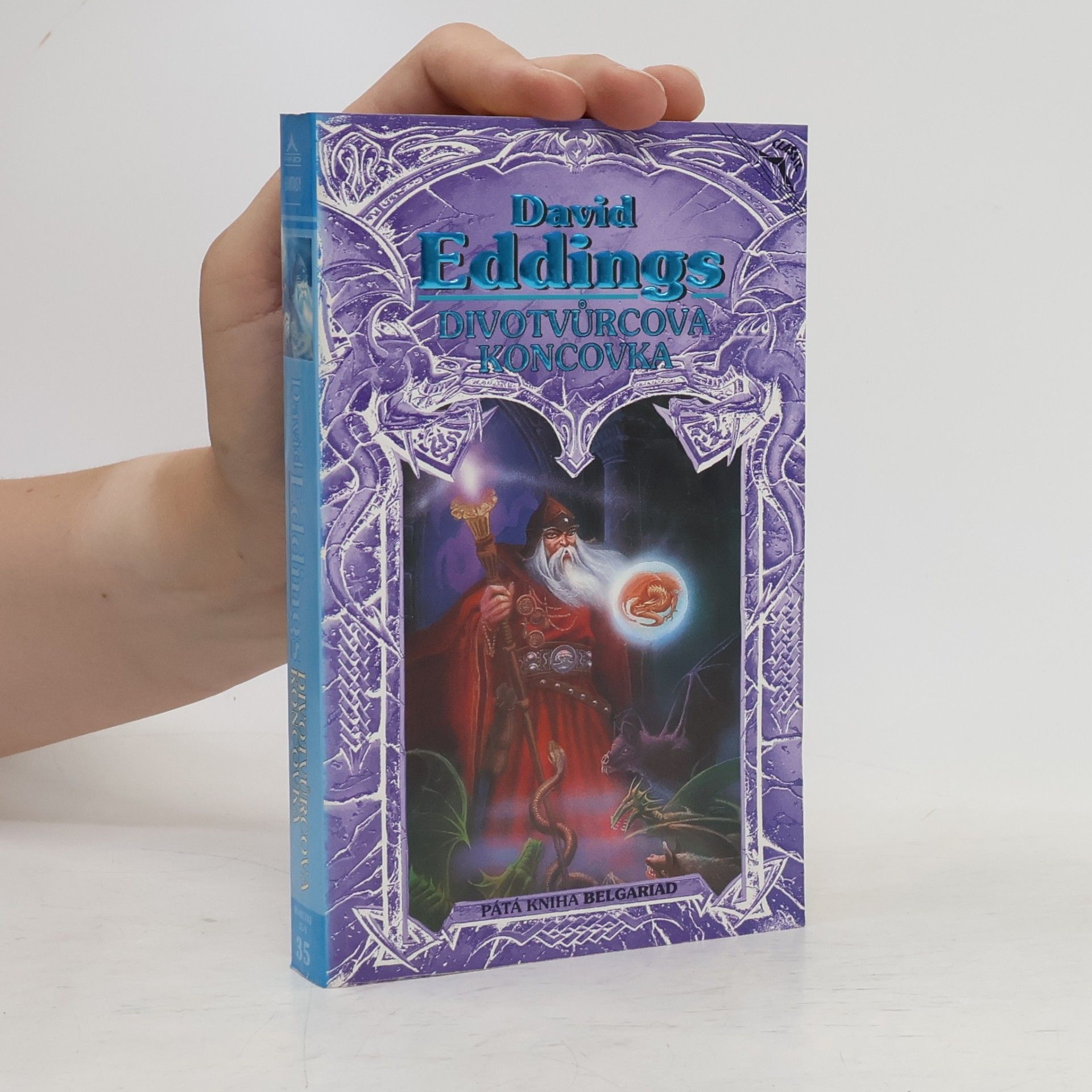 David Eddings Belgariad, kniha pátá. Divotvůrcova koncovka