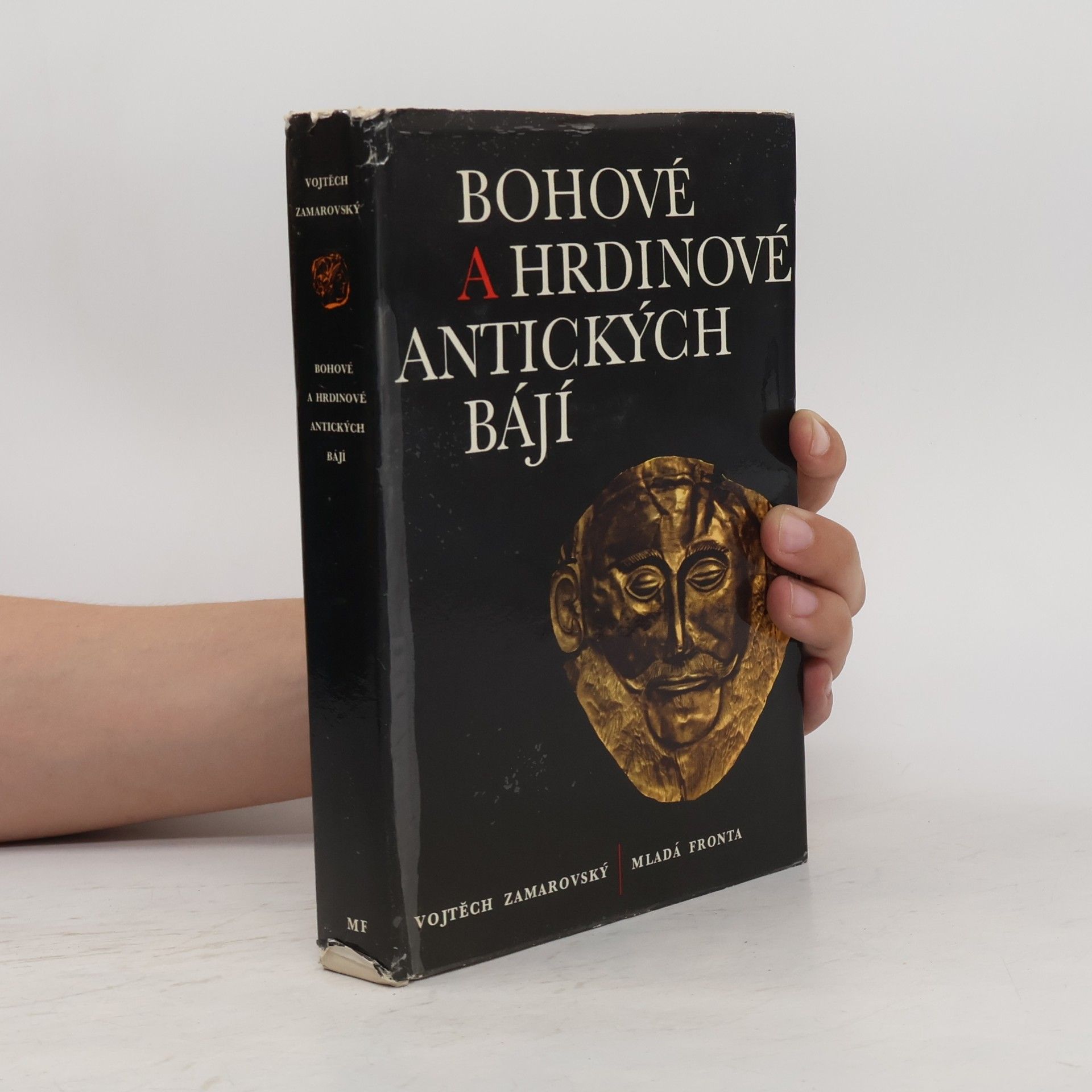 Vojtech Zamarovský Bohové a hrdinové antických bájí