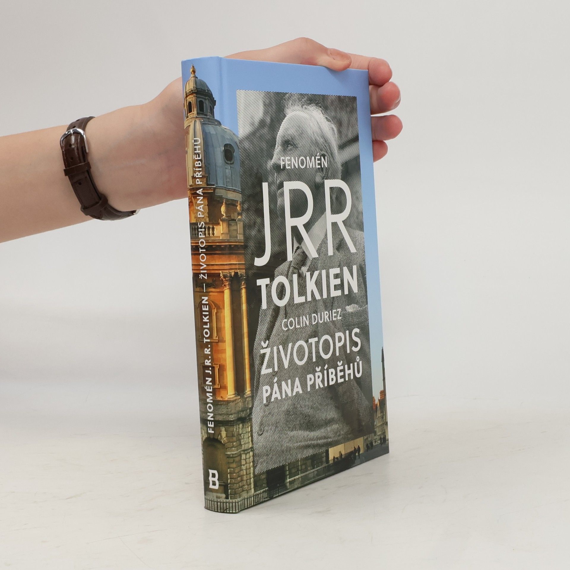 Colin Duriez Fenomén J. R. R. Tolkien - Životopis Pána příběhů