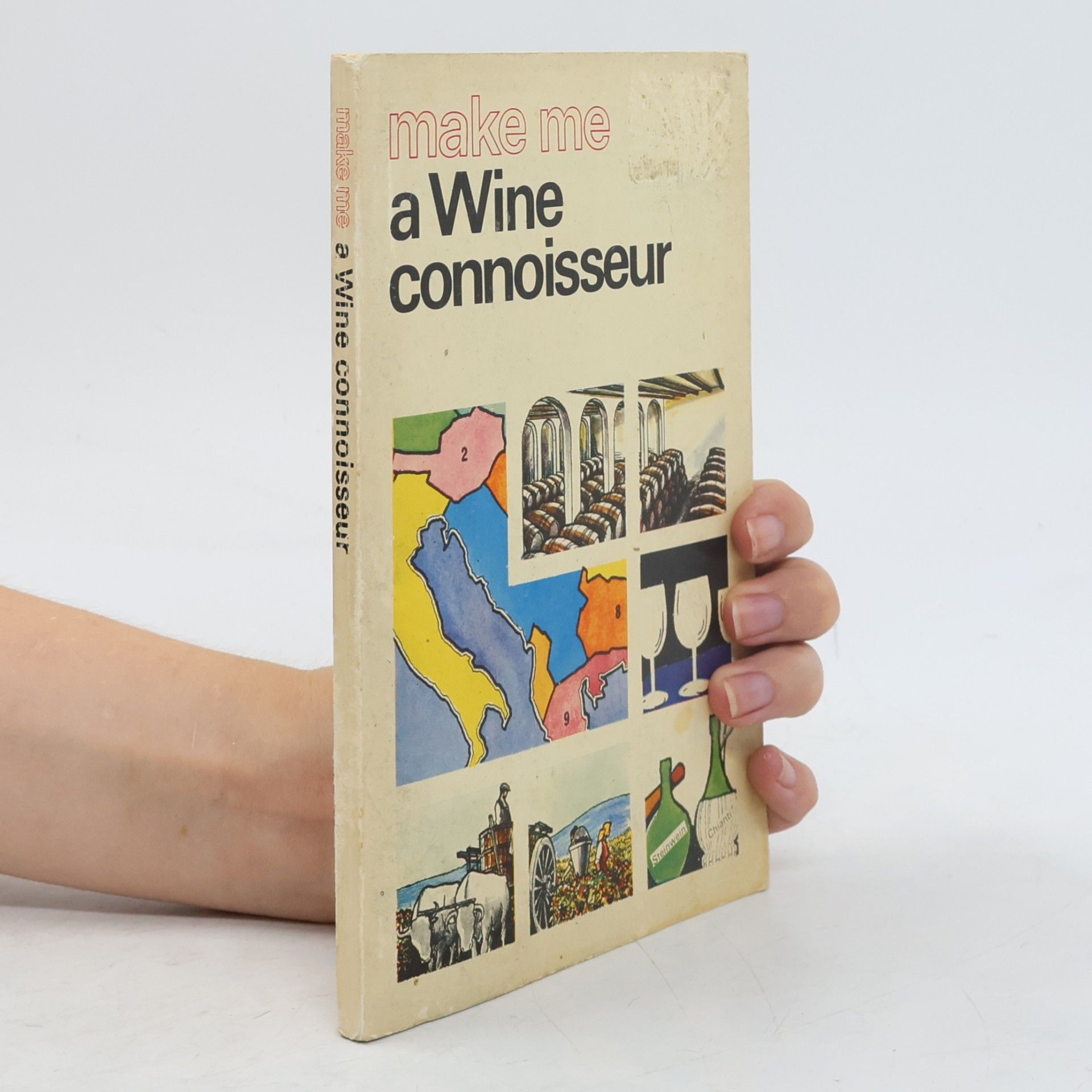 Kolektív autorov Make me a Wine connoisseur
