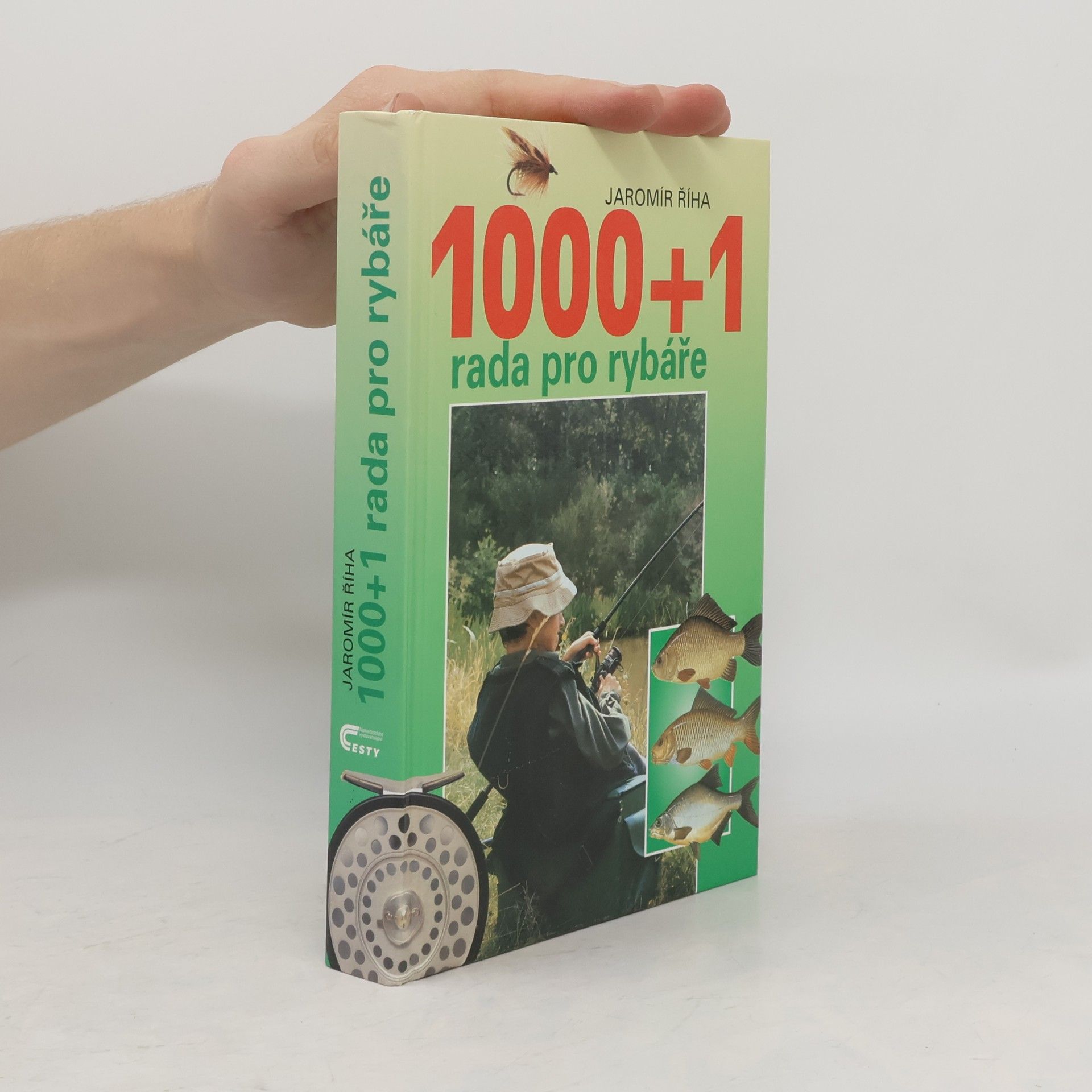 Jaromír Říha 1000 + 1 rada pro rybáře