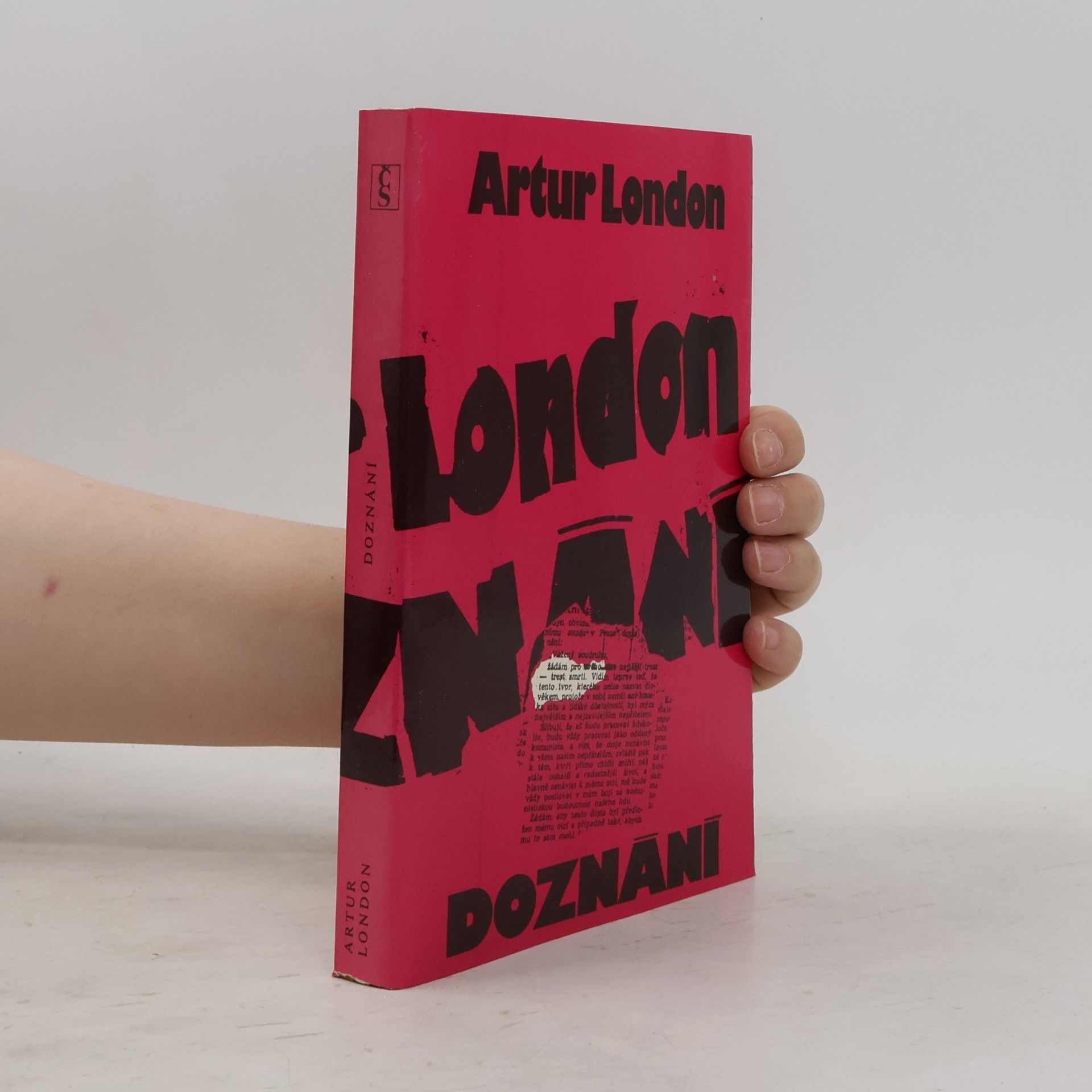 Artur London Doznání : V soukolí pražského procesu