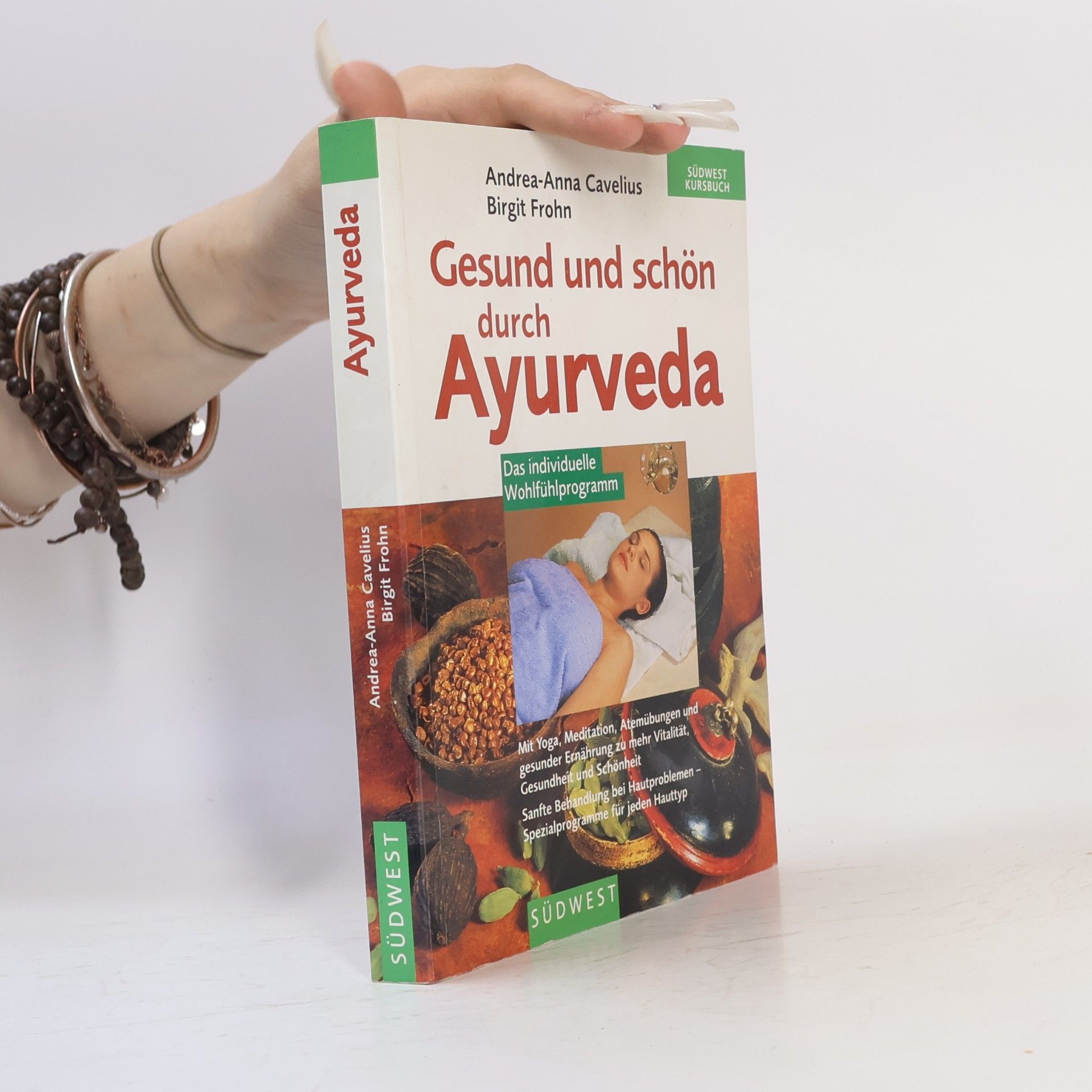 Andrea-Anna Cavelius Gesund und schön durch Ayurveda