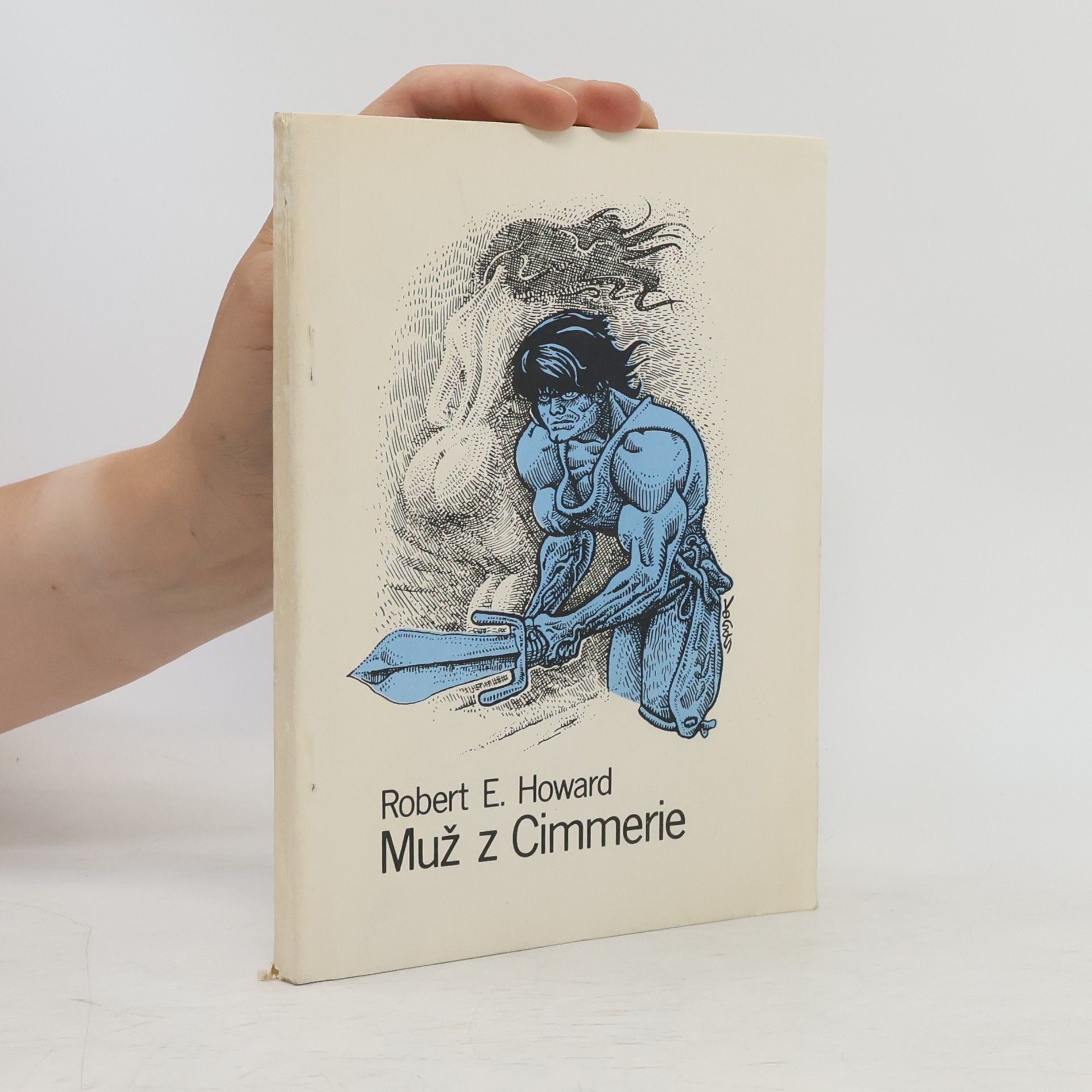 Robert E. Howard Muž z Cimmerie