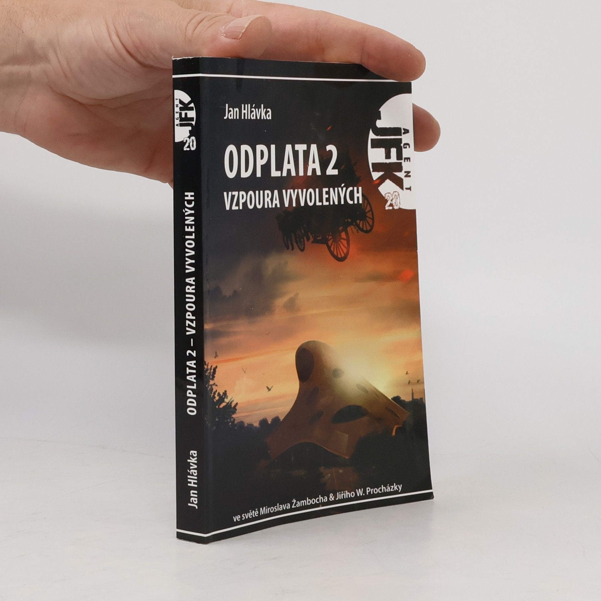 Jan Hlávka Odplata 2 - Vzpoura vyvolených