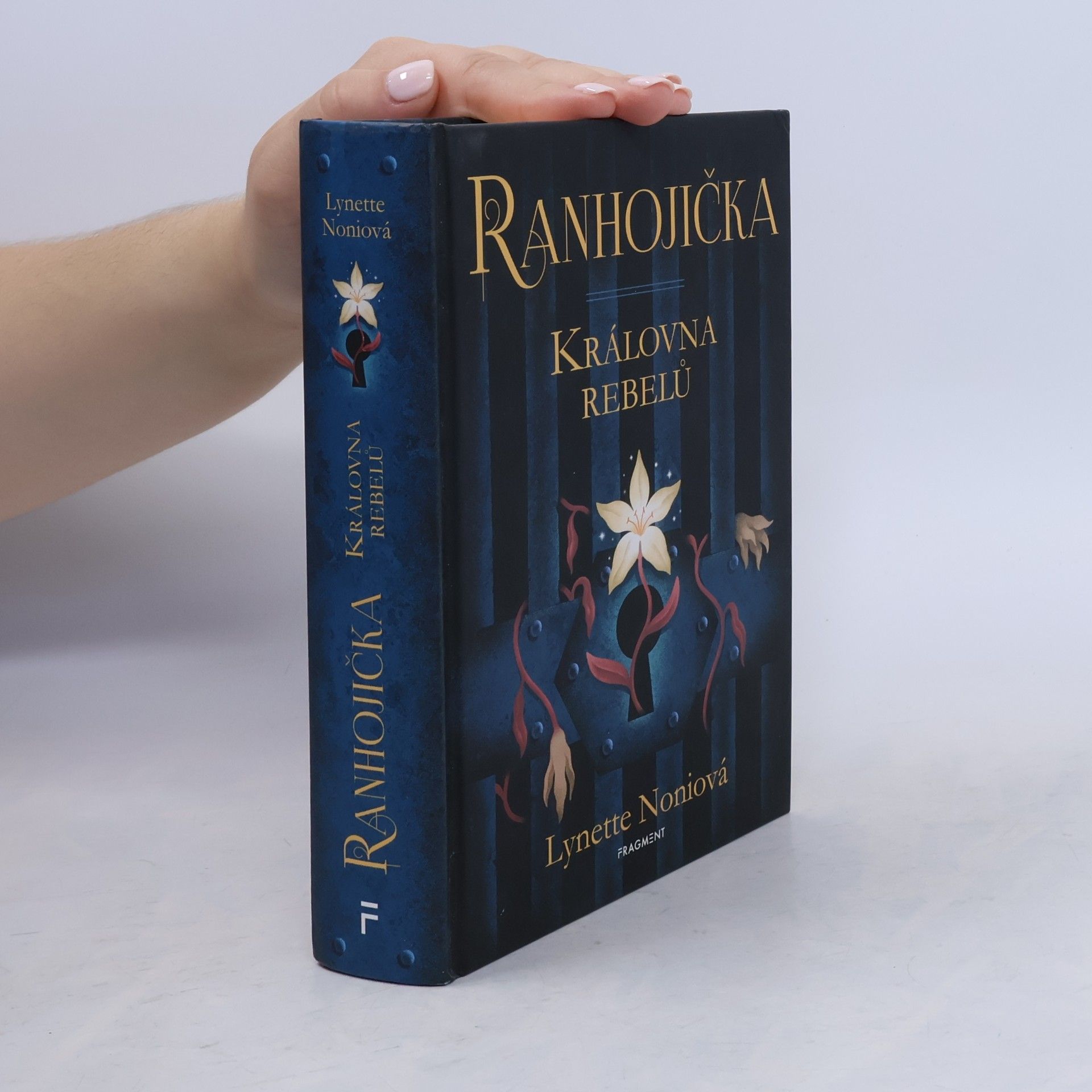Lynette Noni Ranhojička. Královna rebelů