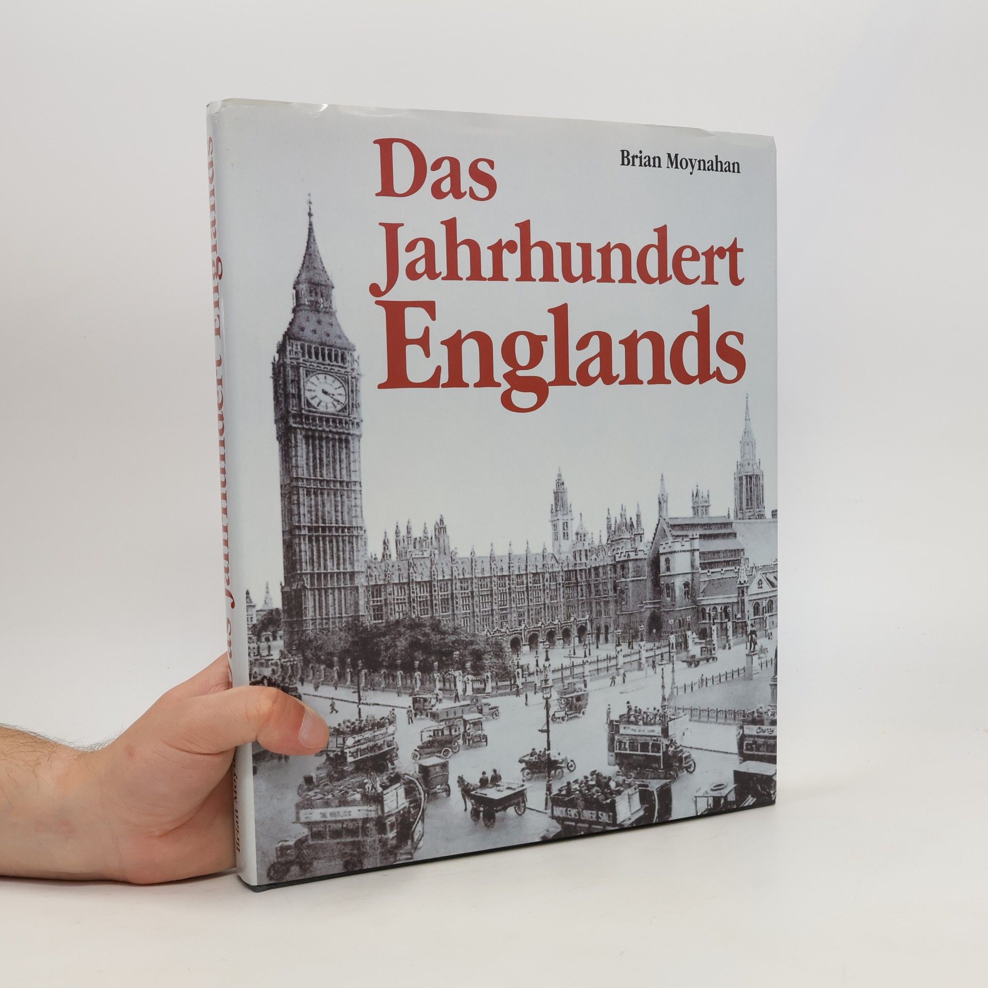 Brian Moynahan Das Jahrhundert Englands
