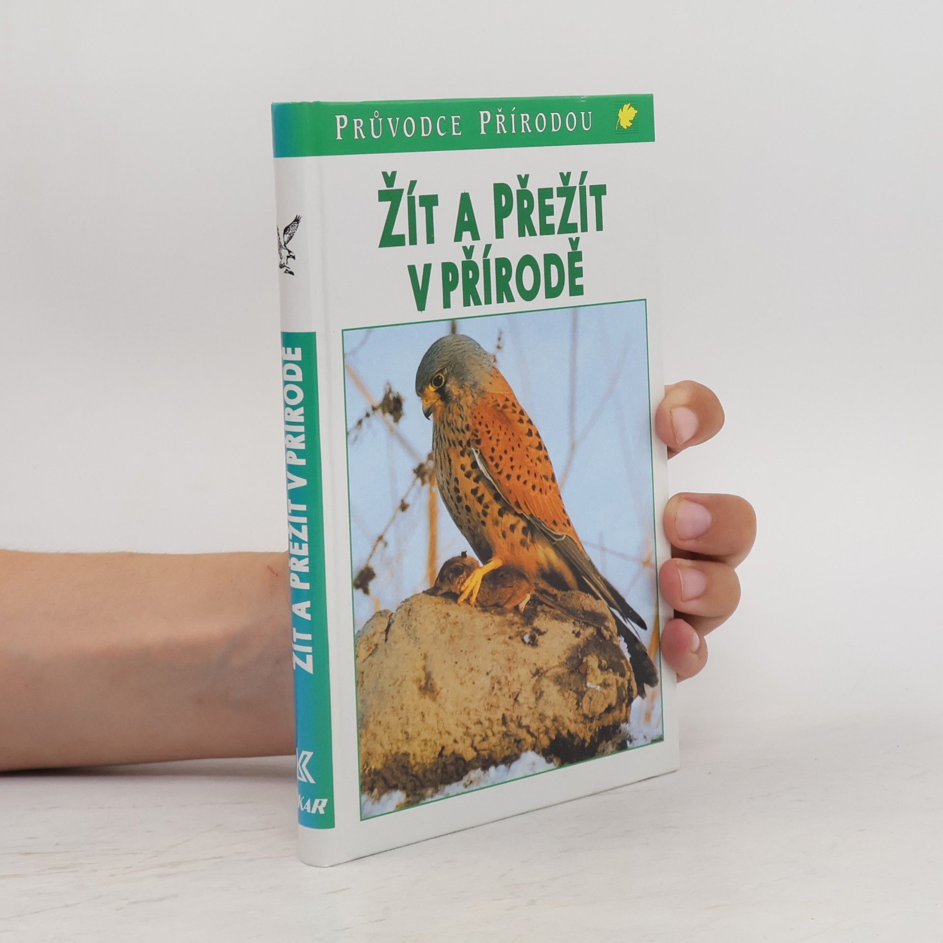 Žít a přežít v přírodě : ekologické souvislosti