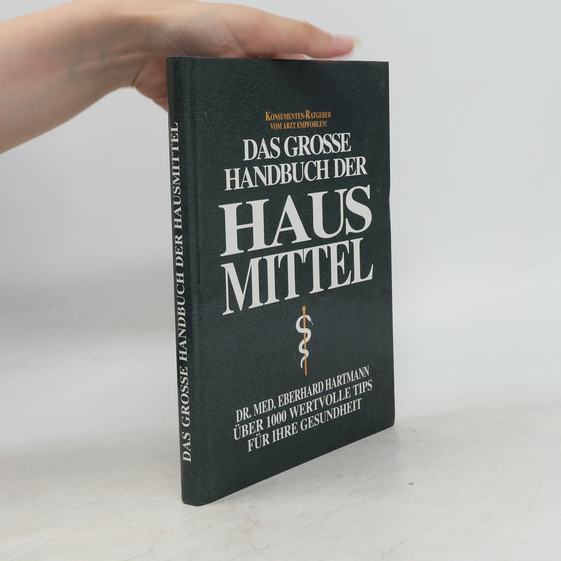 Collectif d'auteurs Das grosse Handbuch der Hausmittel