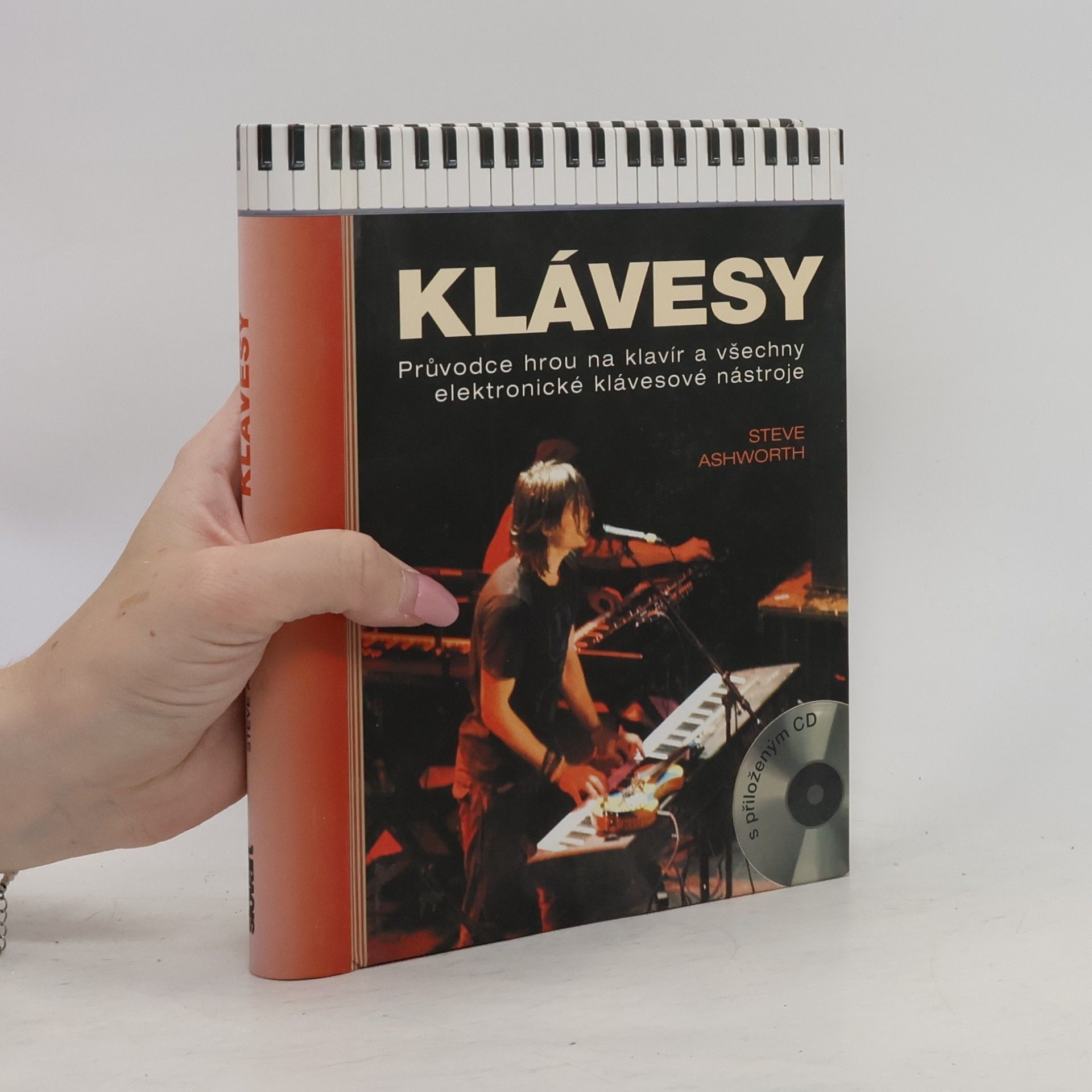 Steve Ashworth Klávesy: Průvodce hrou na klavír a všechny elektronické klávesové nástroje