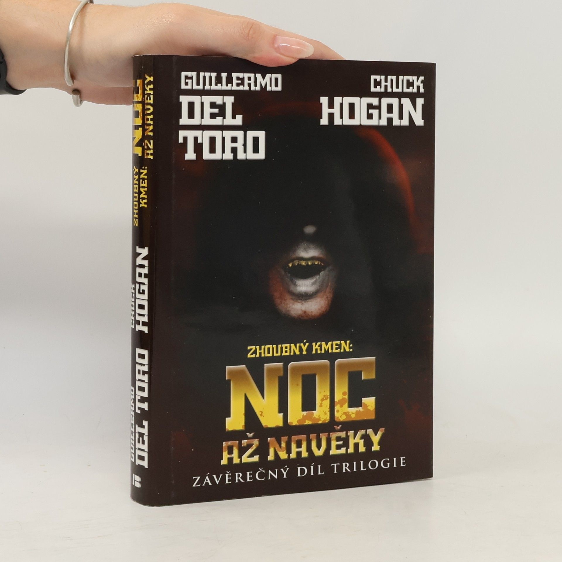 Guillermo del Toro Zhoubný kmen. Noc až navěky. Závěrečný díl trilogie