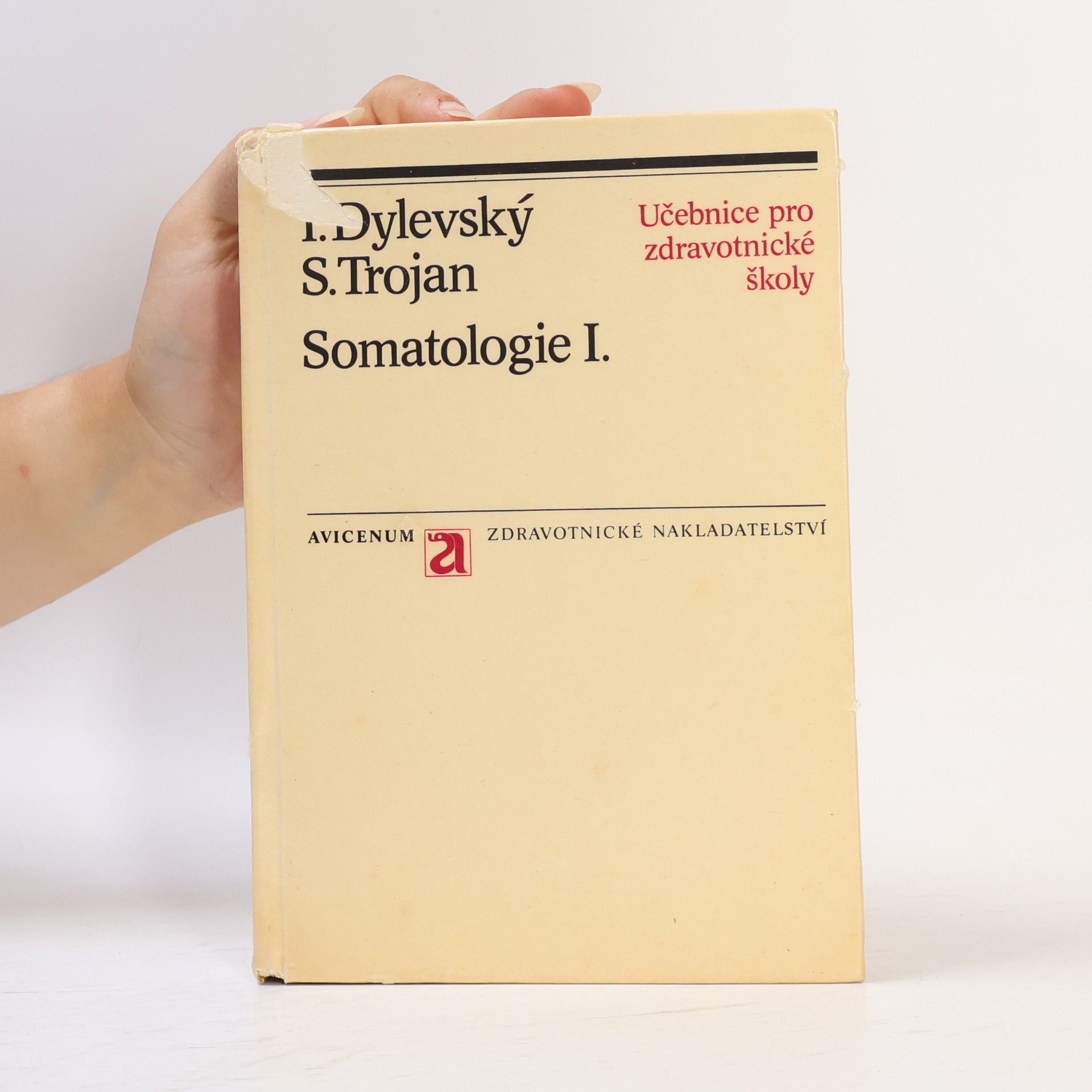 Stanislav Trojan Somatologie I. Učebnice pro zdravotnické školy