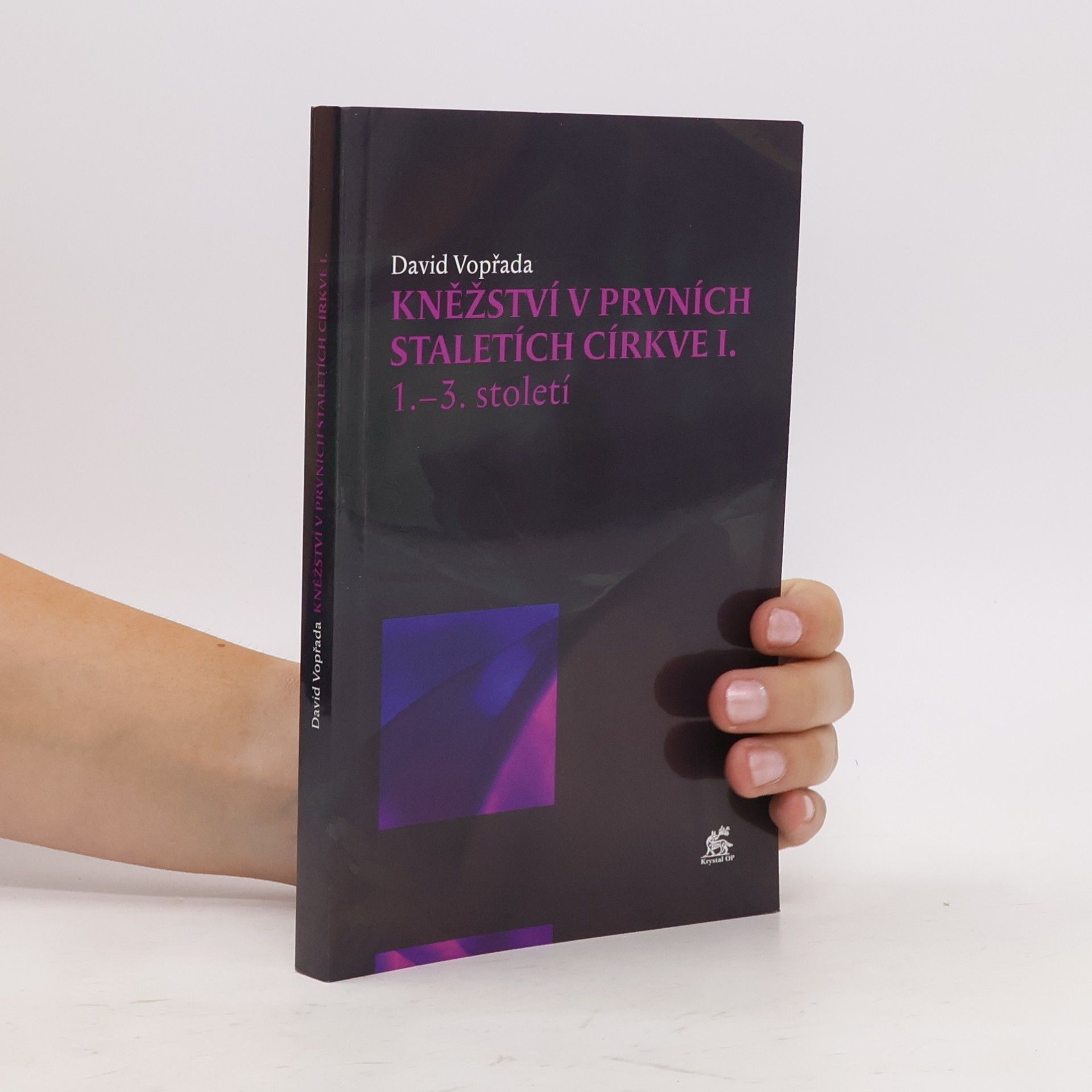 David Vopřada Kněžství v prvních staletích církve I. 1.–3. století
