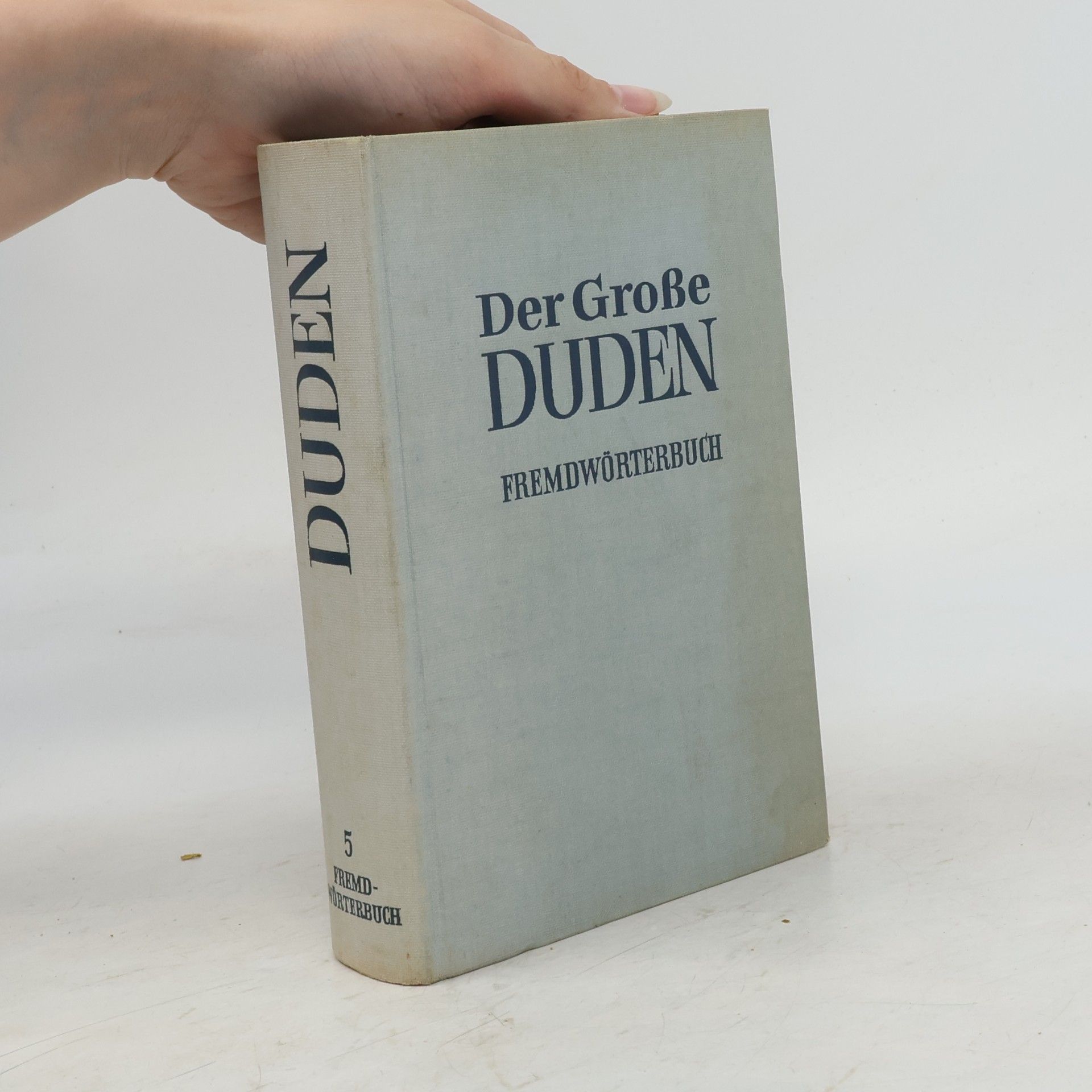 Kolektív autorov Das große Duden. 5. Fremdwörterbuch